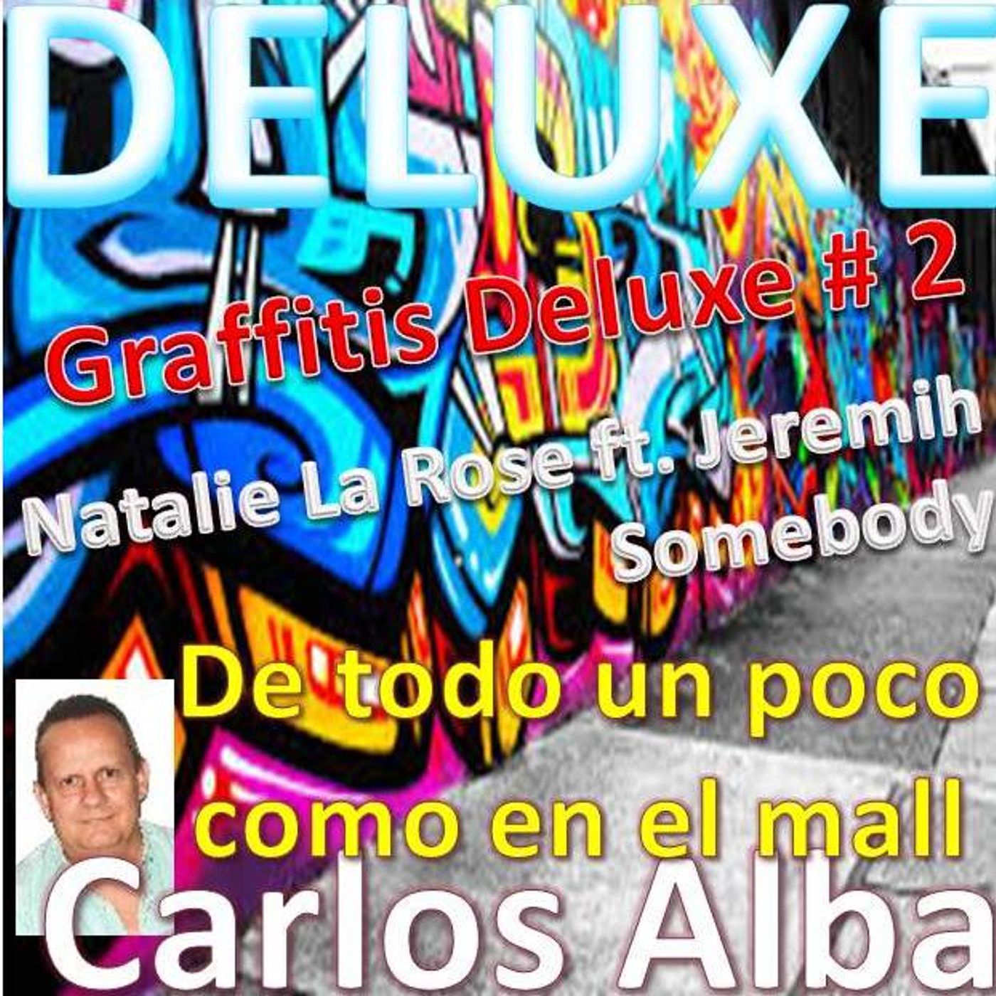 DELUXE con Carlos Alba