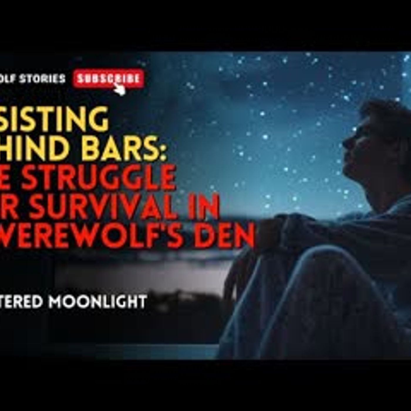 Resisting Behind BarsThe Struggle for Survival in a Werewolf's Den丨Shattered Moonlight EP4 episode artwork