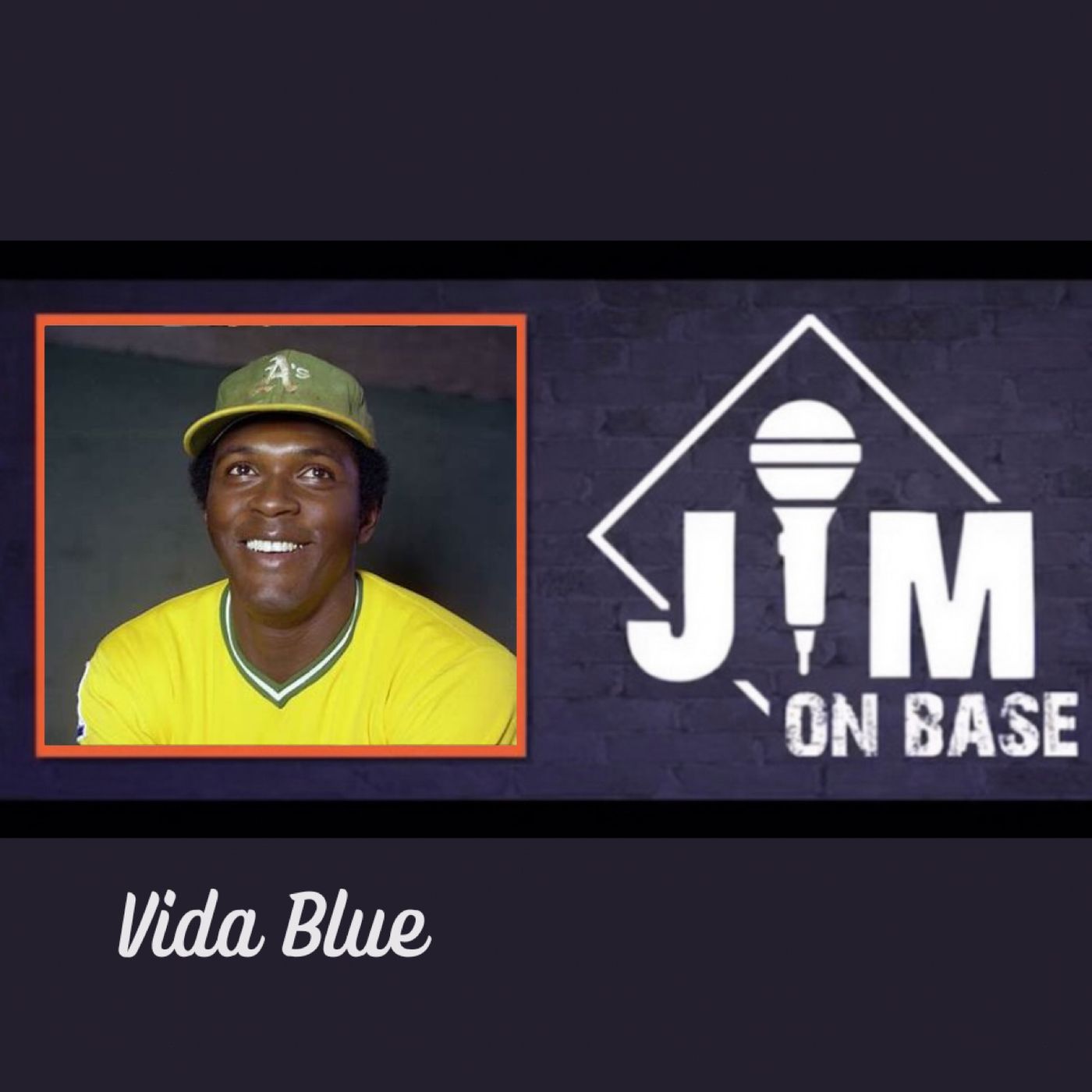 115. Vida Blue Remembered by Jim on Base