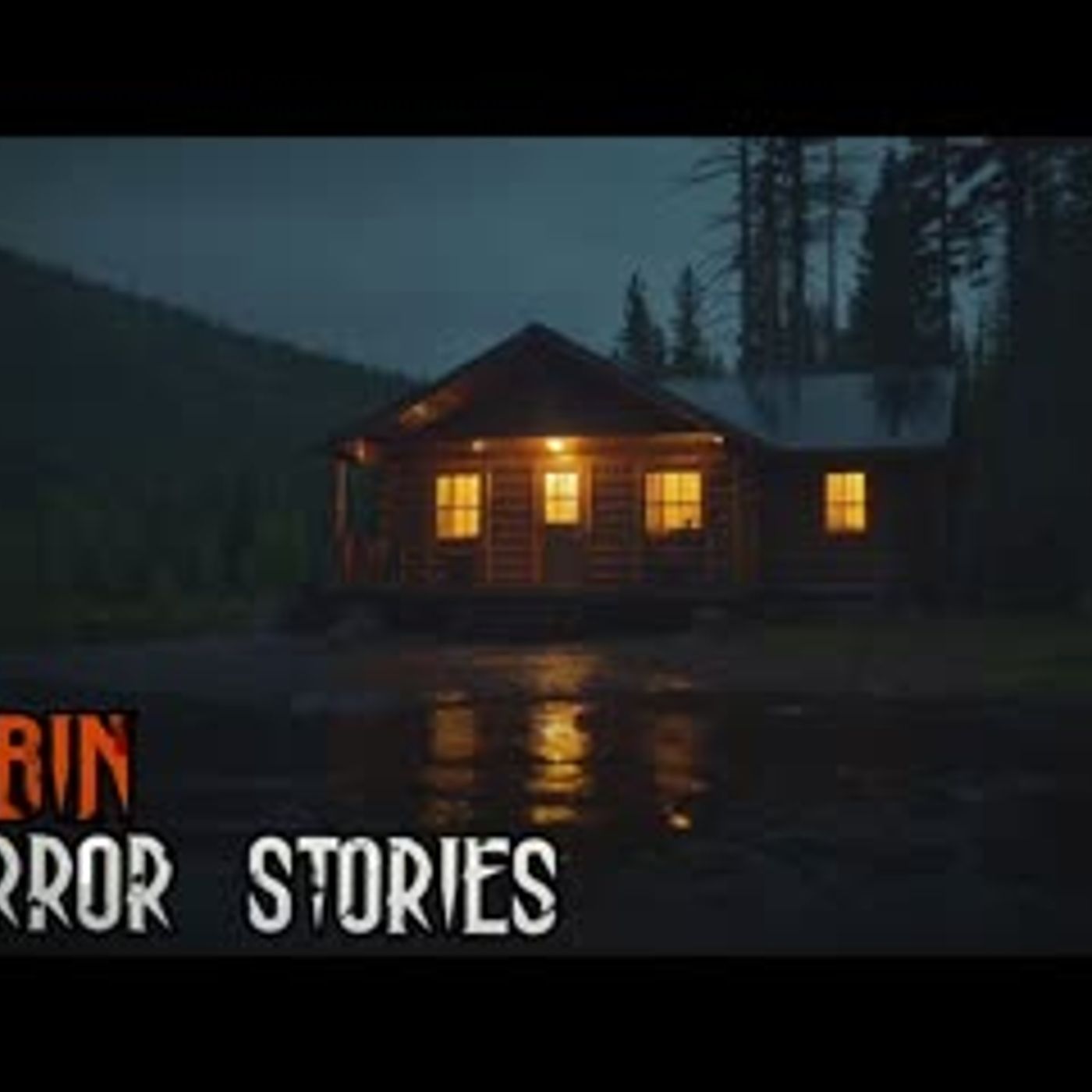 3 HORRIBLE Cabin Horror Stories episode artwork