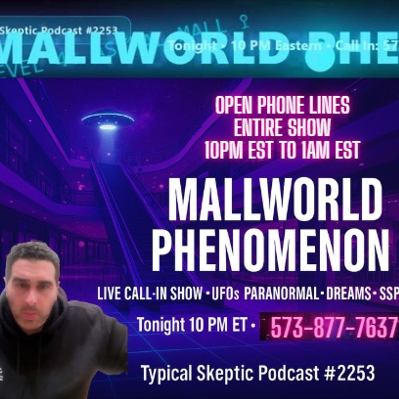 LIVE CALL-IN SHOW_ The MallWorld Phenomenon - Open Lines - Share Your Paranormal or UFO Story