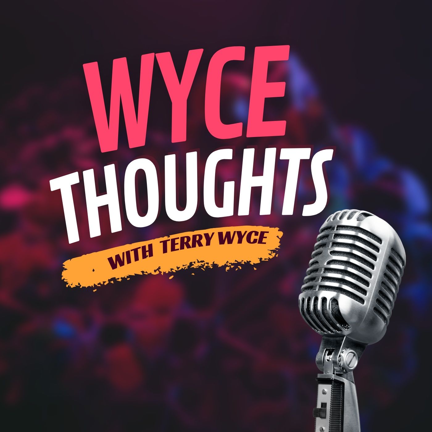 Wyce Thoughts