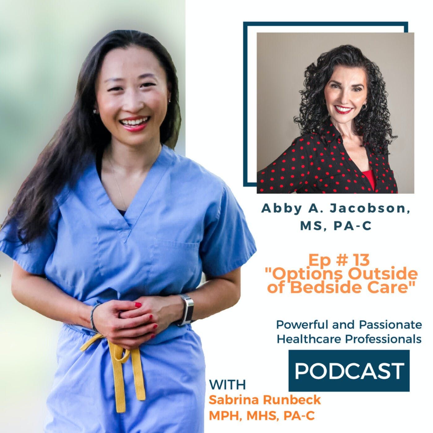 Ep 13 - Options Outside of Bedside with Abby A. Jacobson, MS, PA-C