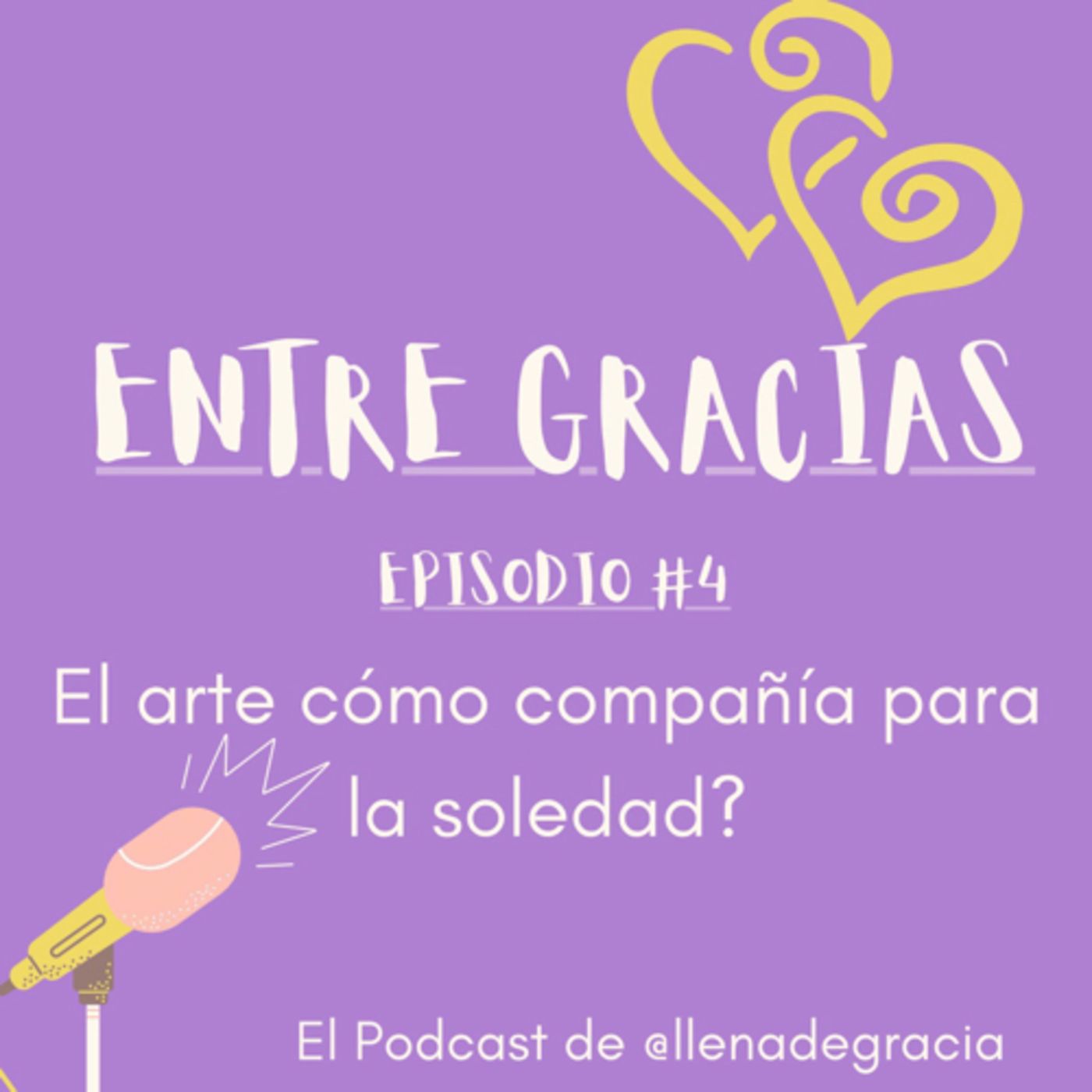 Ep 4: El arte como compañía para la soledad? episode artwork