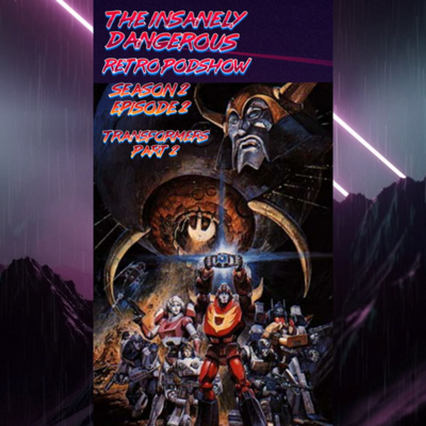 The Insanely Dangerous Retro Podshow