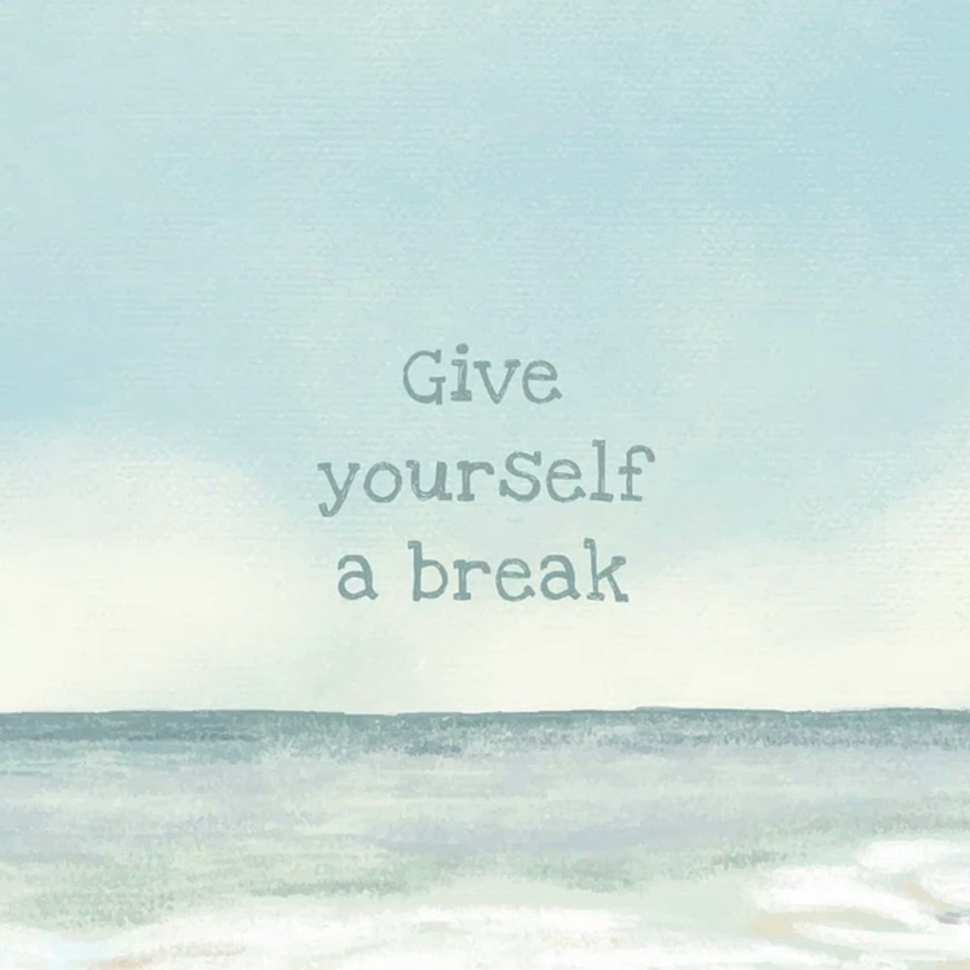 Give yourself a break episode artwork