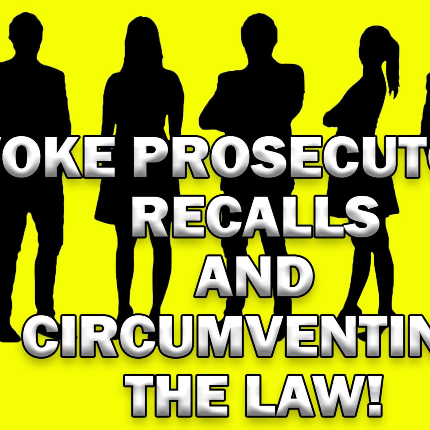 Circumventing The Law, Woke Prosecutors And Recalls! LEO Round Table S07E43a episode artwork