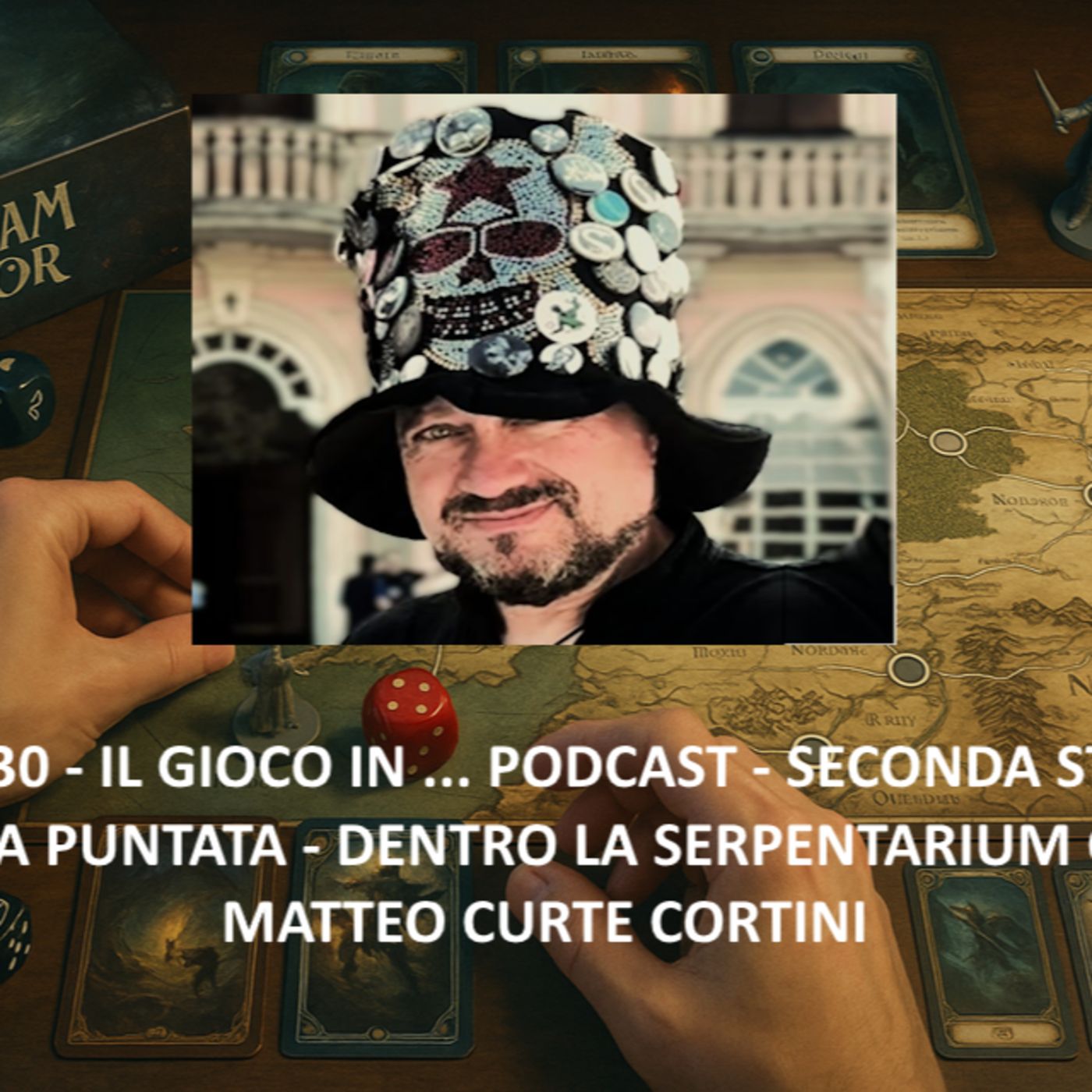 Il gioco in … podcast - 24ma puntata - Un chiacchierata con Matteo Curte Cortini di Serpentarium episode artwork