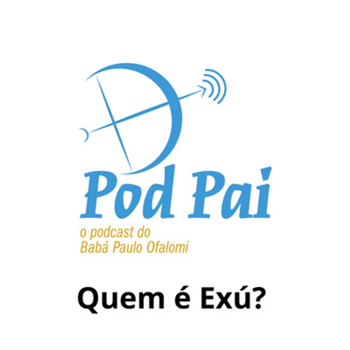 Quem é Exú? - Reflexão 03