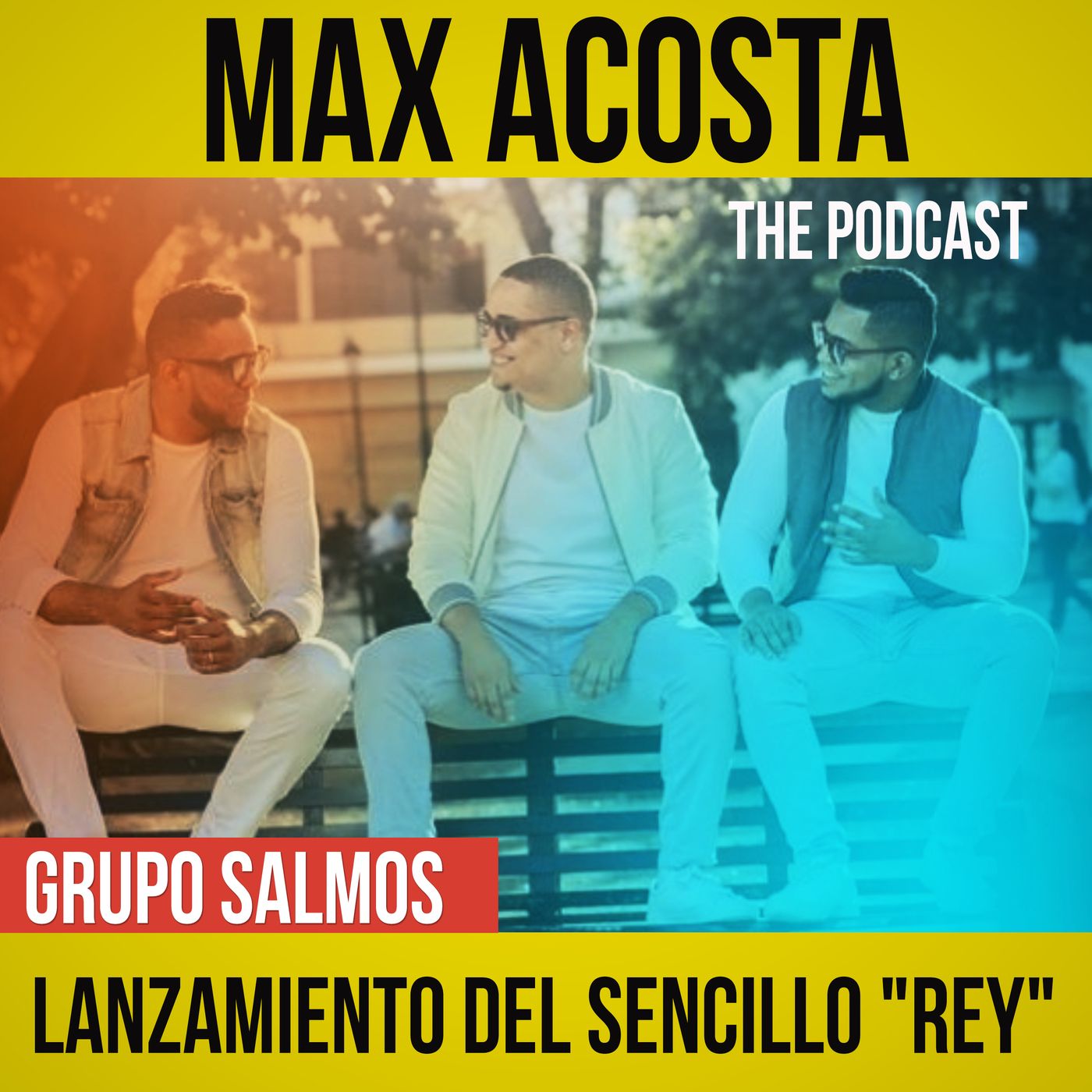 Max Acosta｜The Podcast