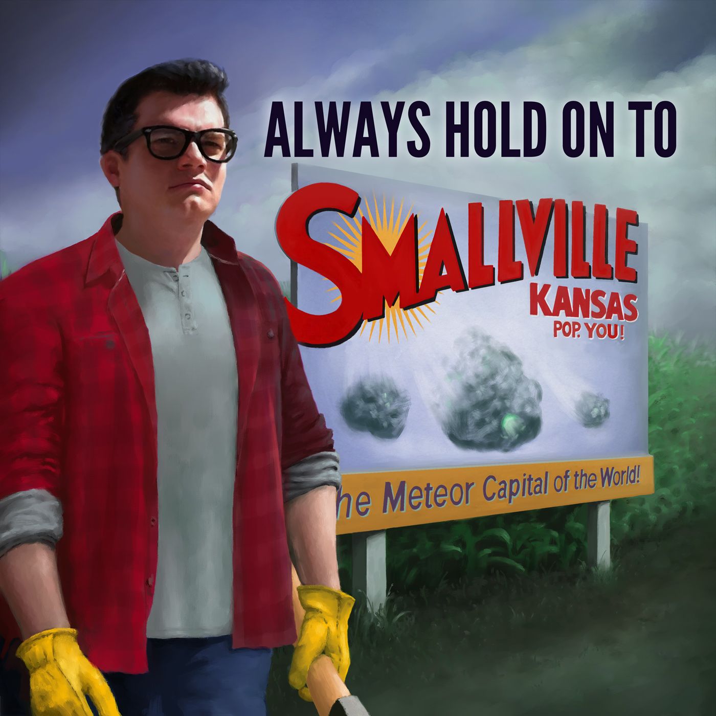 Always Hold On To Smallville