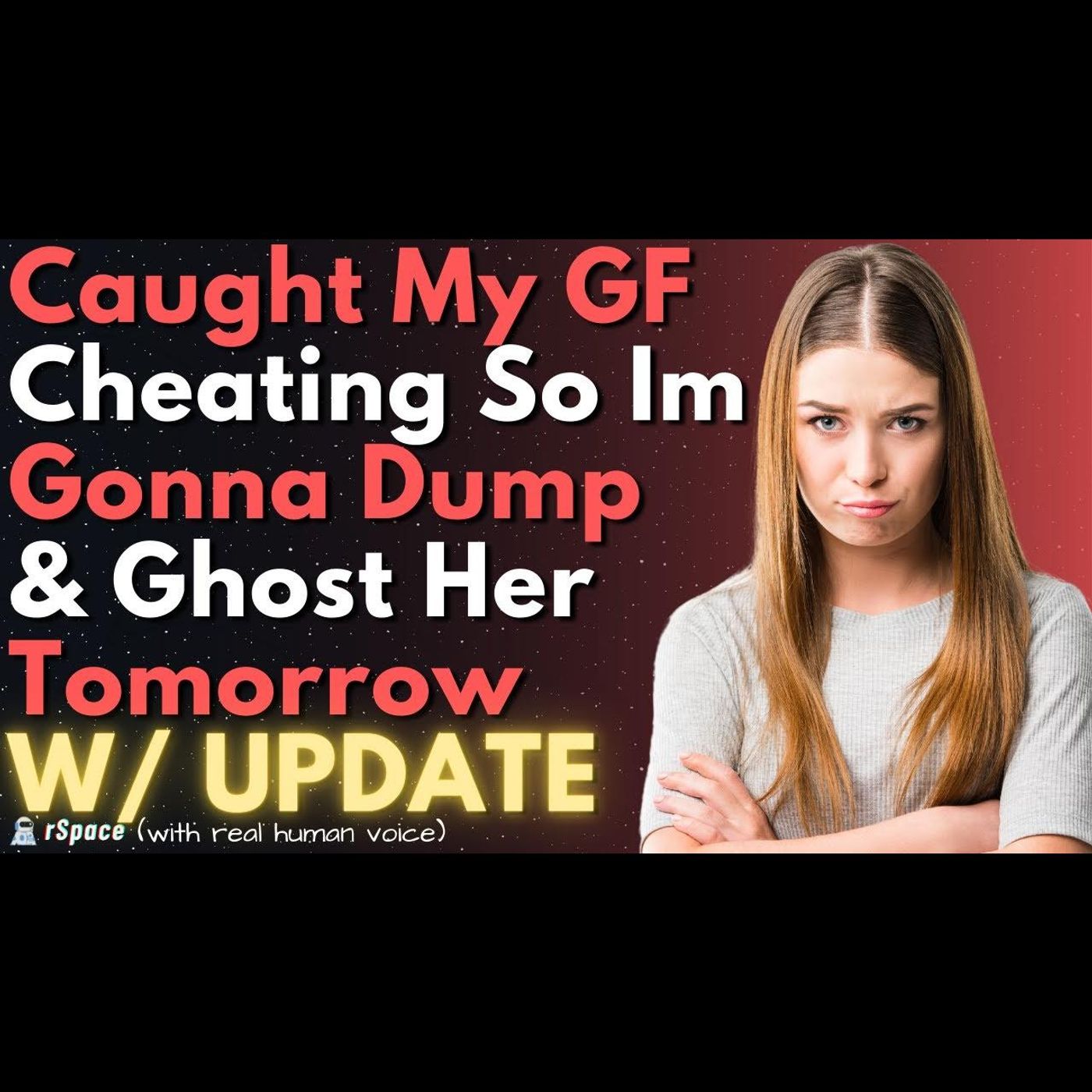 Found Out My GF Is Cheating So I'm Going to Dump And Ghost Her Tomorrow episode artwork