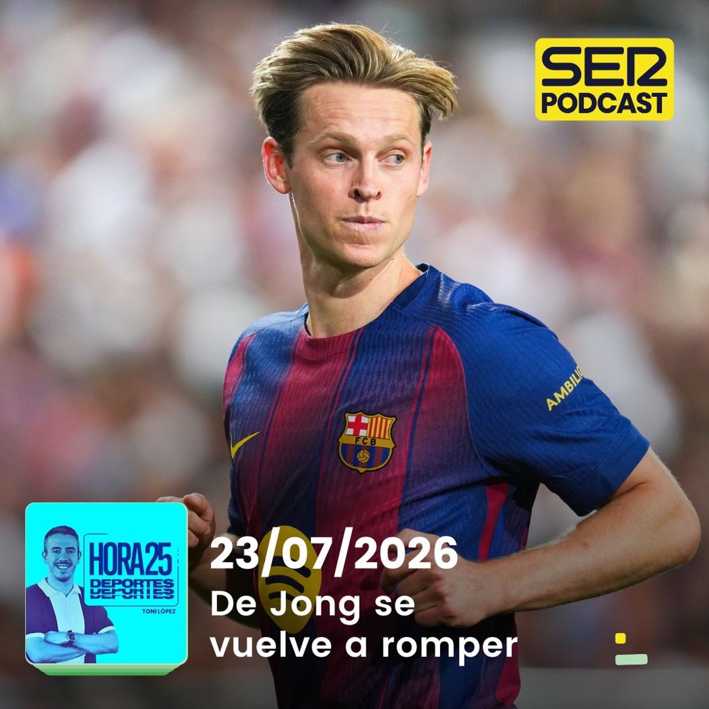 Hora 25 Deportes | De Jong se vuelve a romper episode artwork