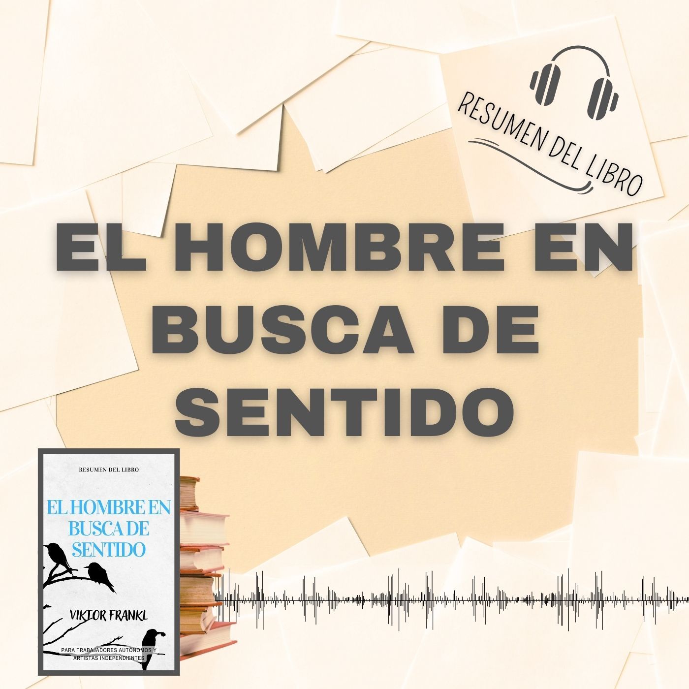 EL HOMBRE EN BUSCA DE SENTIDO 📗 Resumen del Libro - Ideas Clave de VICTOR FRANKL (Baja tu PDF📥)