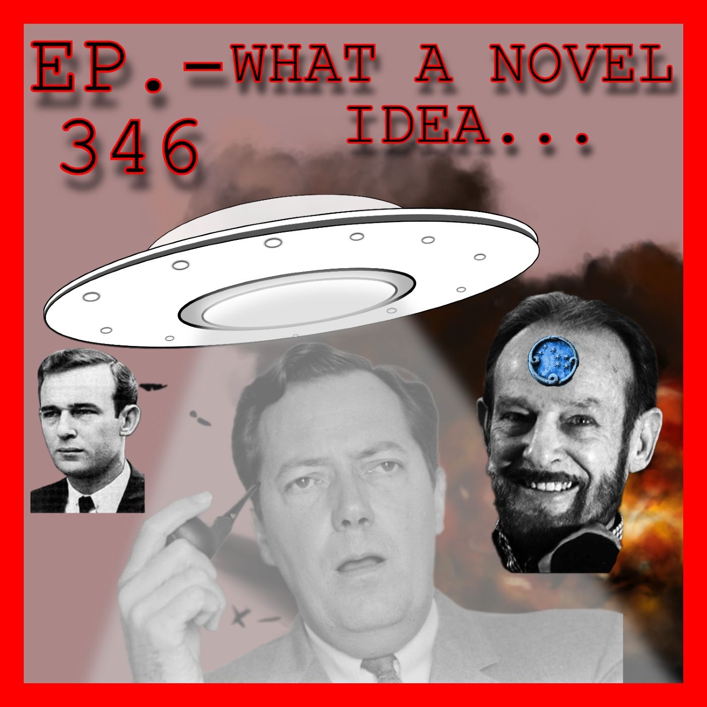 JFK ASSASSINATION - Ep. 346 - What A Novel Idea...
