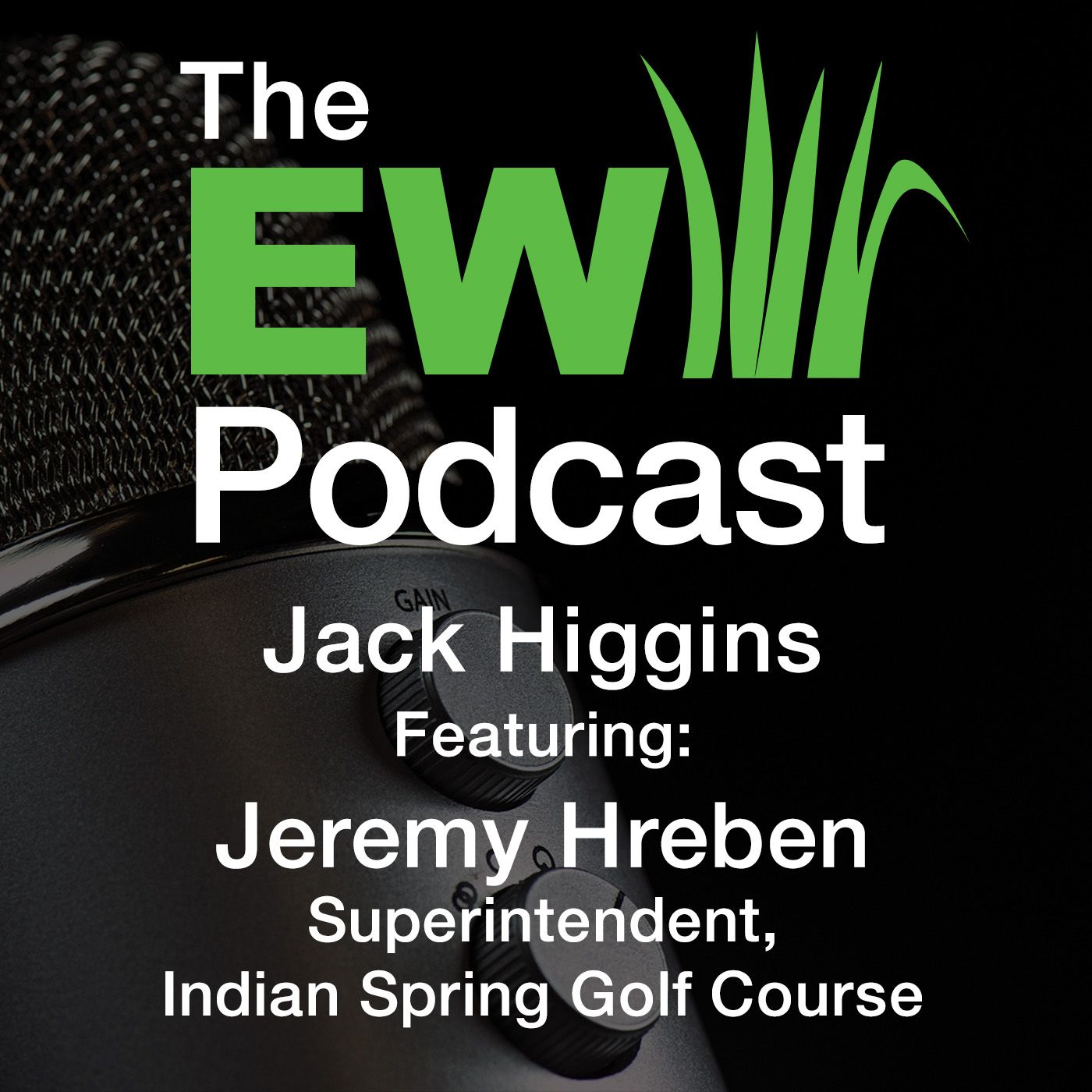 EW Podcast - Jack Higgins with Jeremy Hreben
