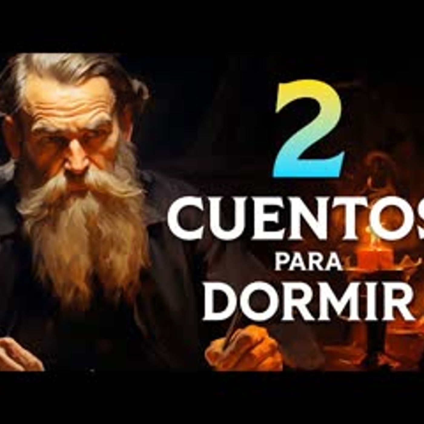 2 CUENTOS para DORMIR Y SOÑAR   León Tolstói   Voz Humana Relajante