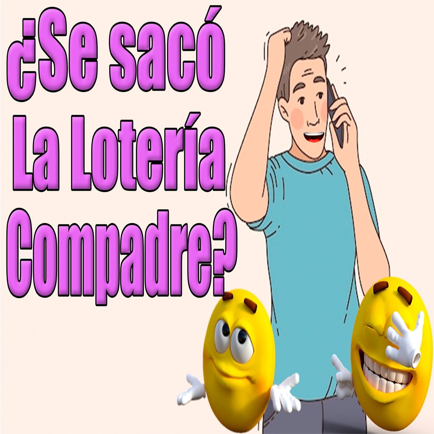 Ep 90 ¡Compadre! ¿Se sacó la lotería?