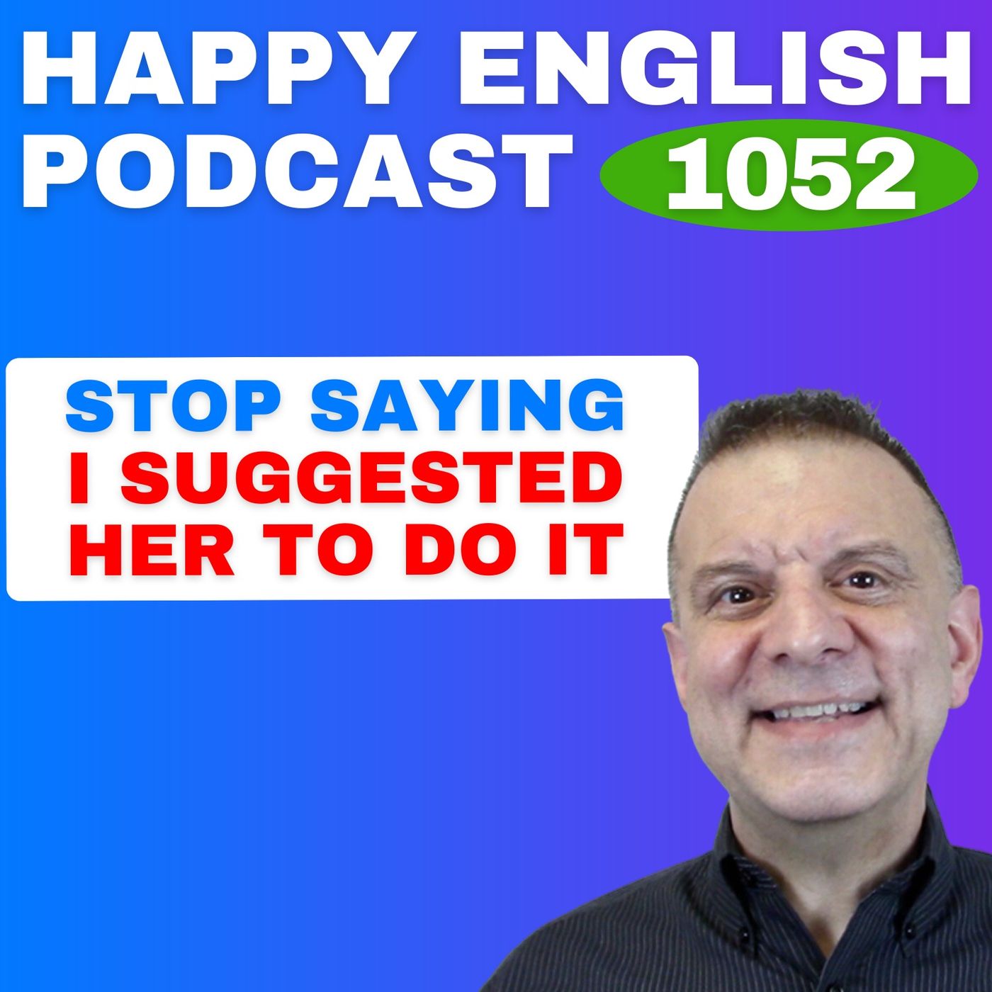 1052 - How to Use Recommend and Suggest Naturally in English