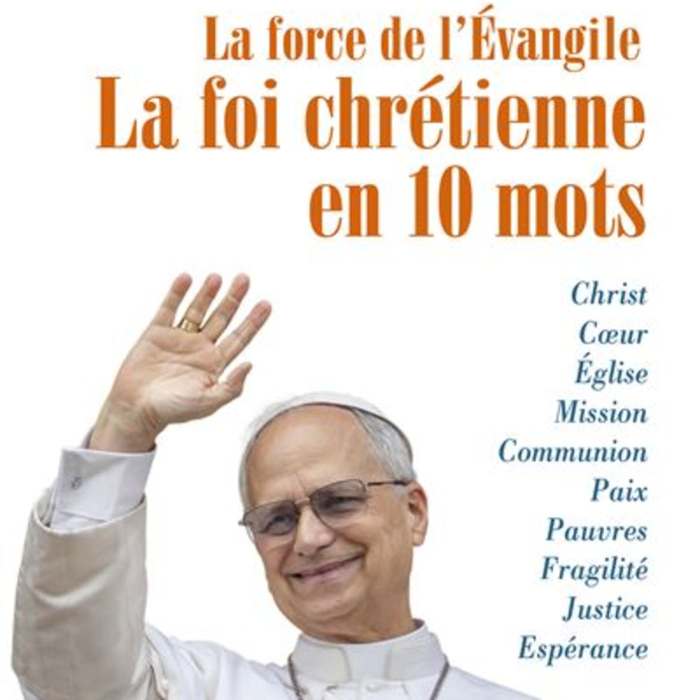 La force de l'Evangile / Léon XIV episode artwork