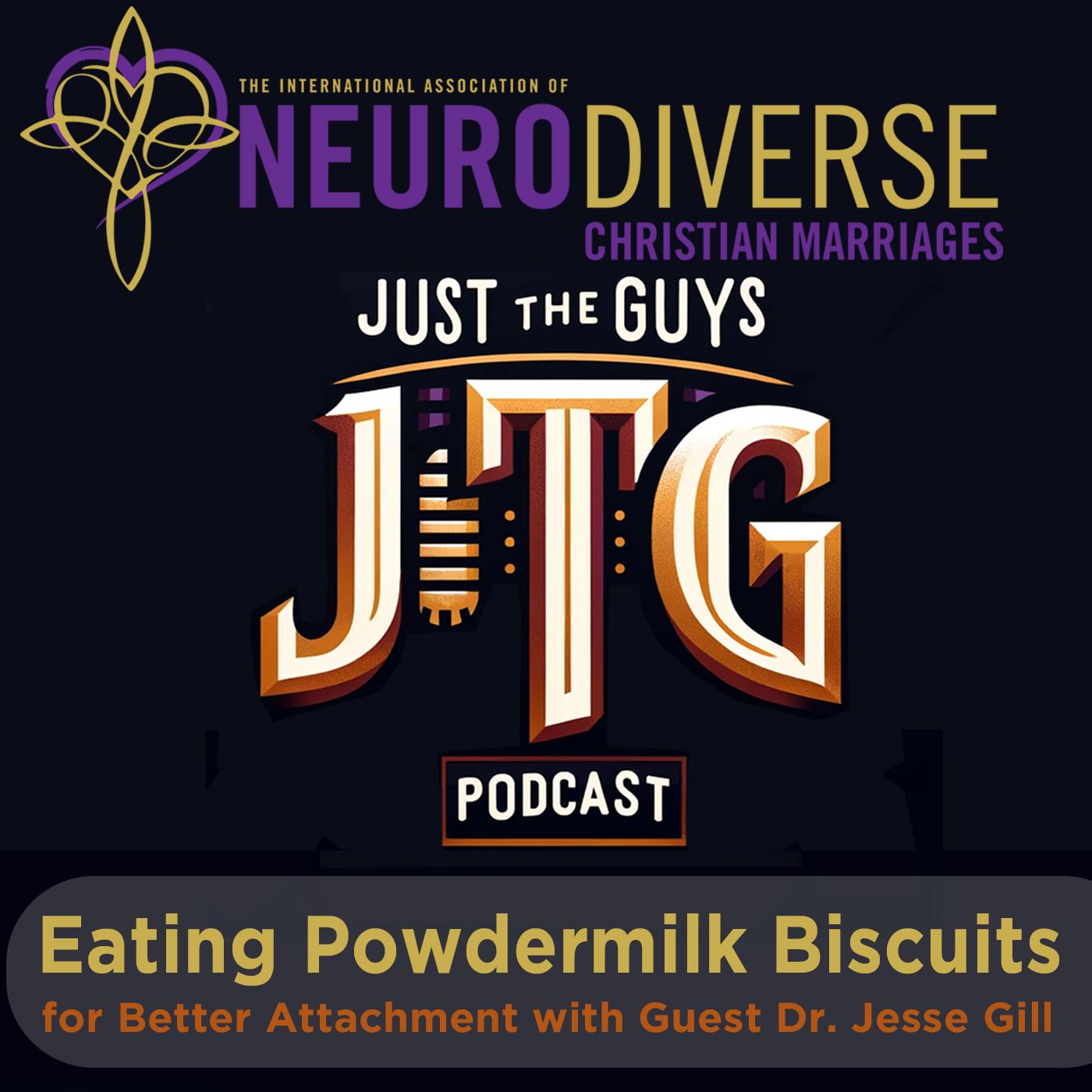 Eating Powdermilk Biscuits for Better Attachment with Guest Dr. Jesse Gill