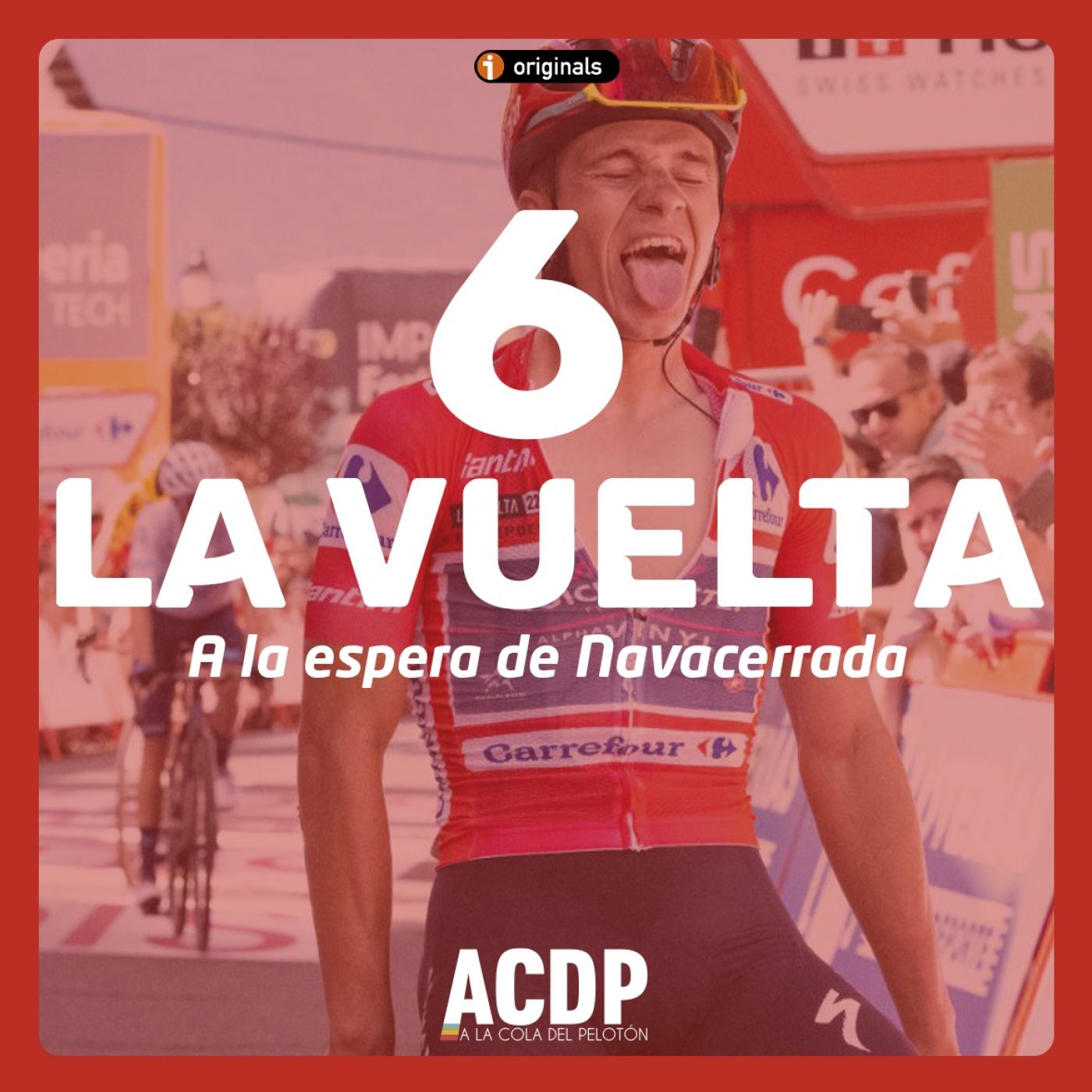 6️⃣ La Vuelta 22 | A la espera de Navacerrrada | A la Cola del Pelotón episode artwork