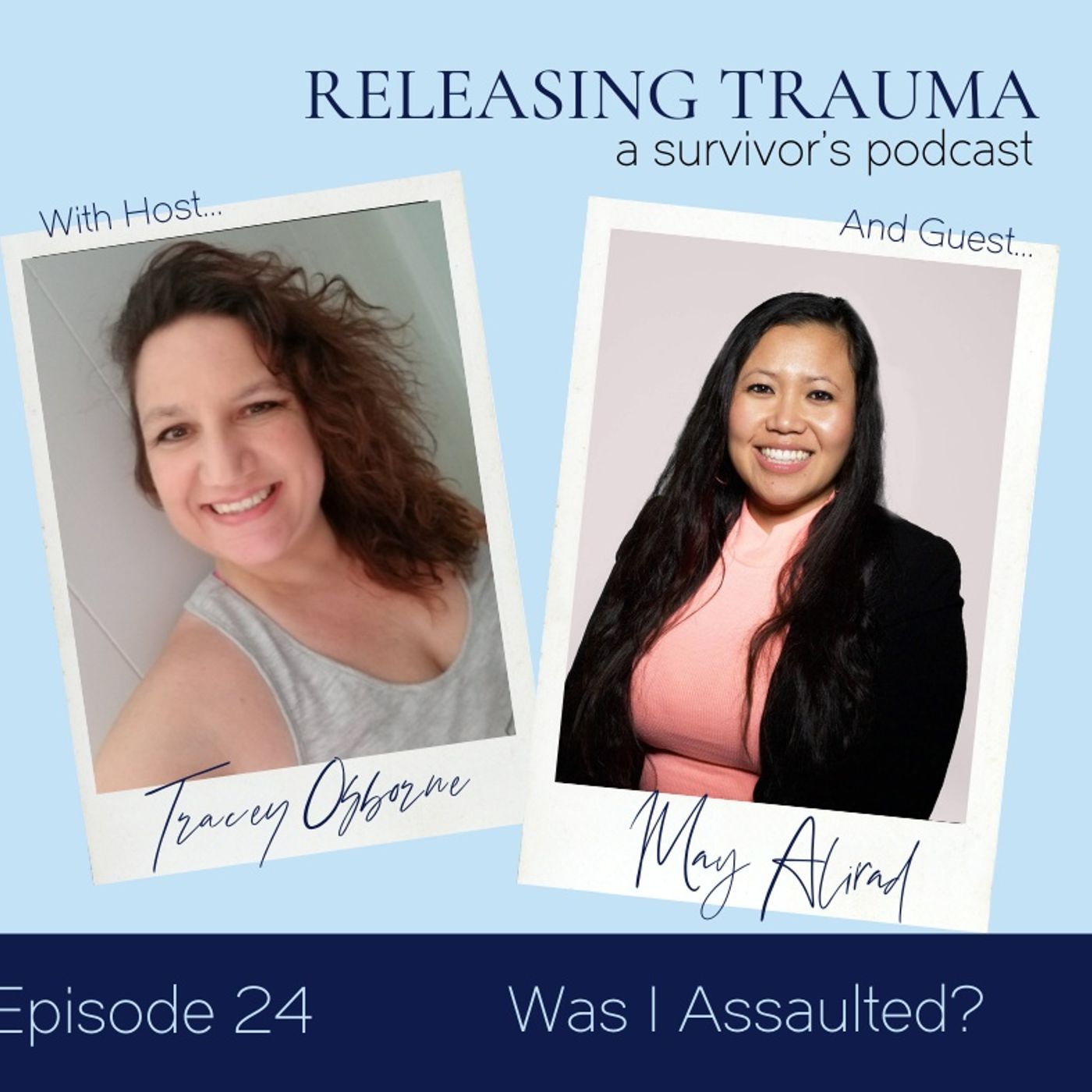 Releasing Trauma; a Survivor\'s Podcast