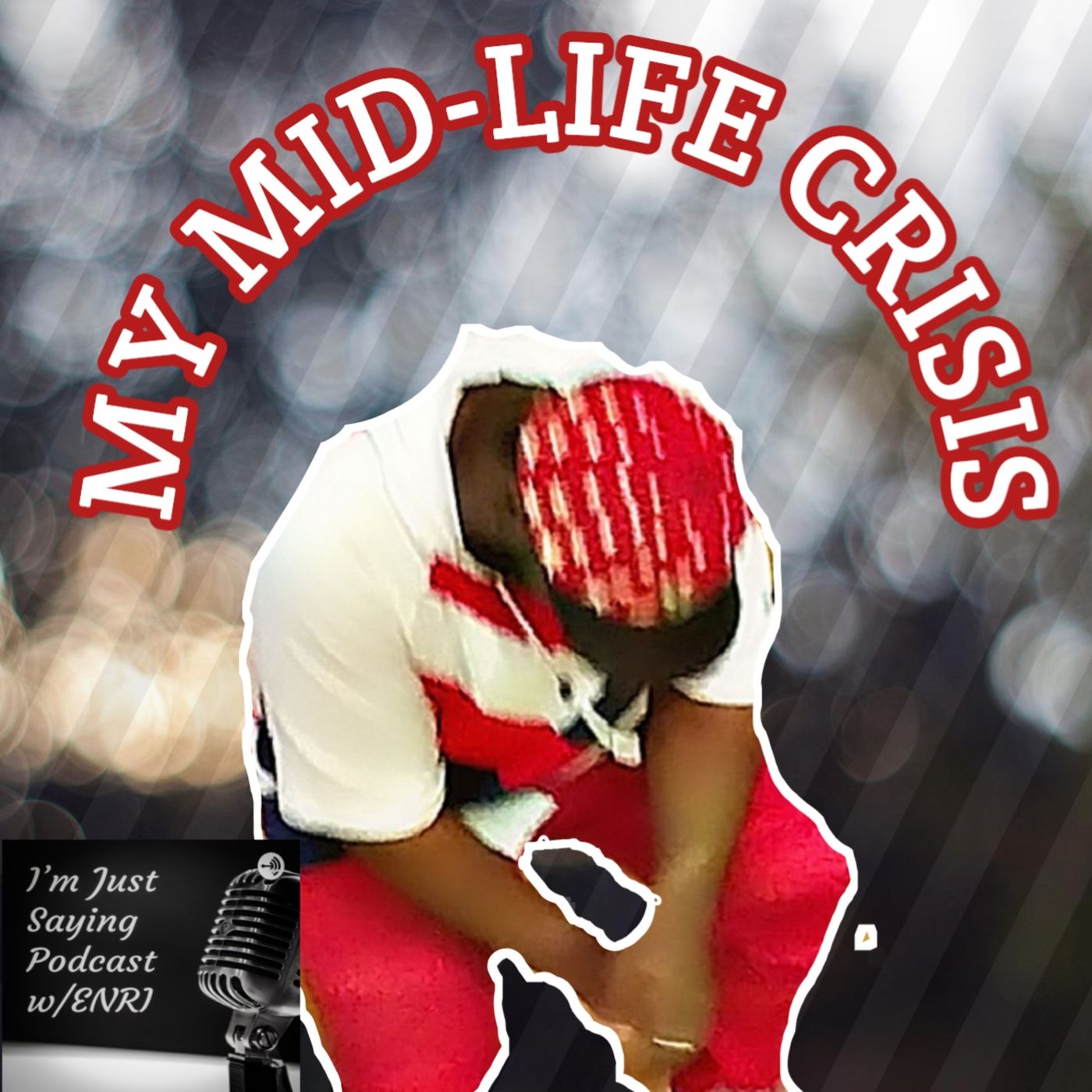 I\'m Just Saying Podcast w/ENRI