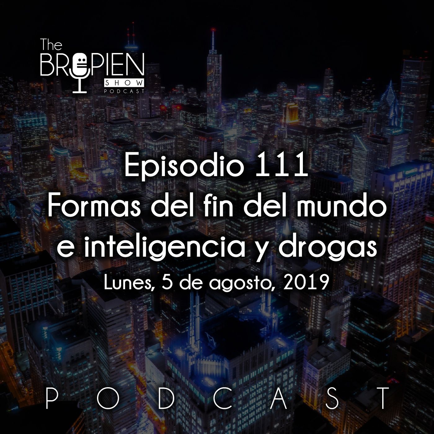 The Bropien Show Podcast