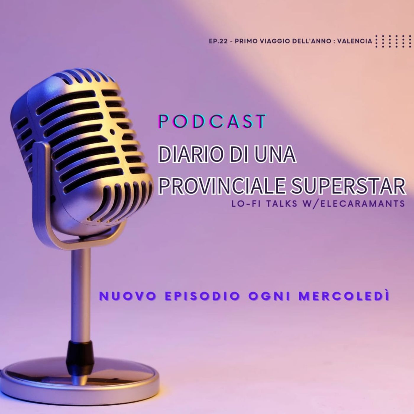 DIARIO DI UNA PROVINCIALE SUPERSTAR