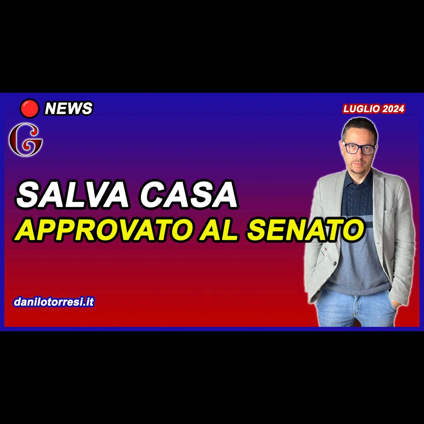 SALVA CASA APPROVATO in Senato | riepilogo delle principali modifiche SALVA CASA APPROVATO in Senato | riepilogo delle principali modifiche