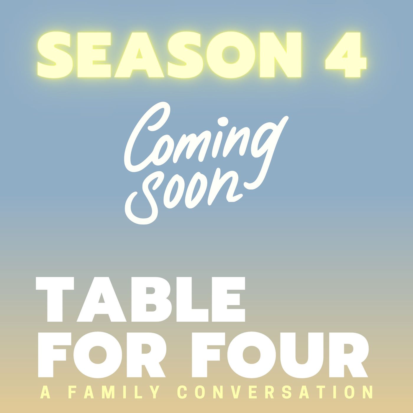 Table For Four: A Family Conversation Podcast