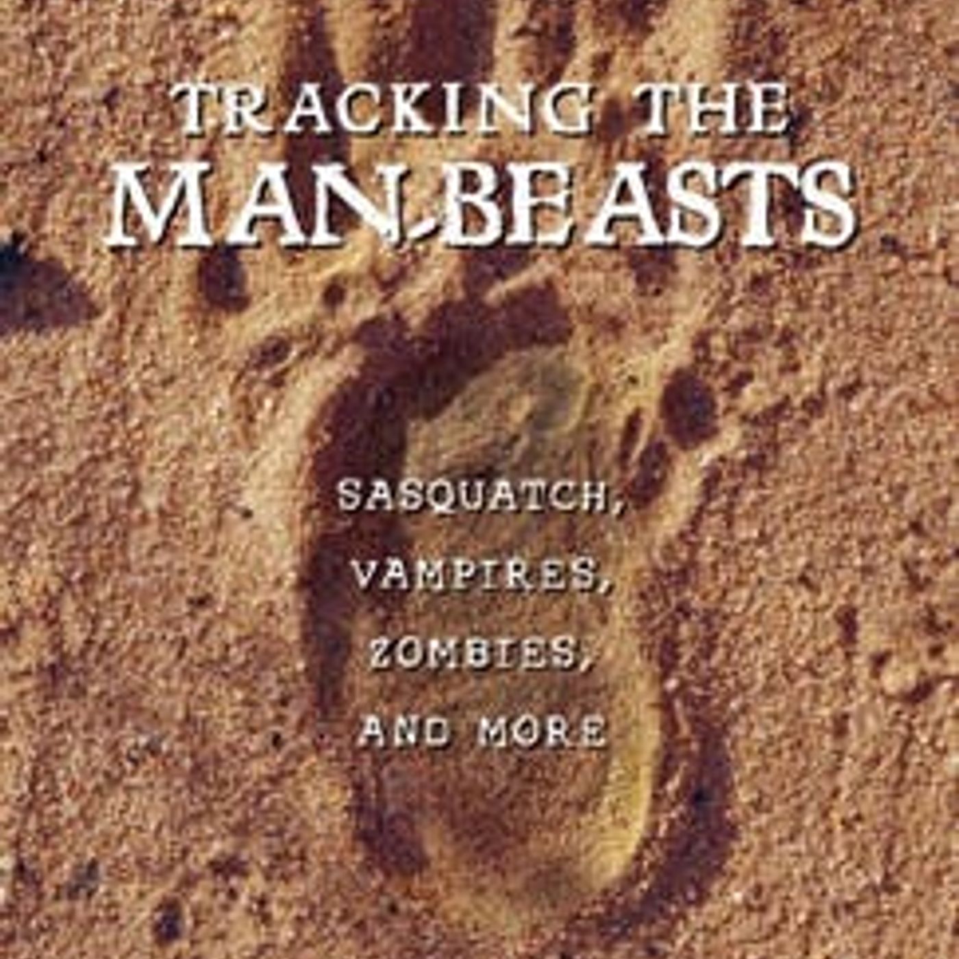 Tracking the Manbeasts