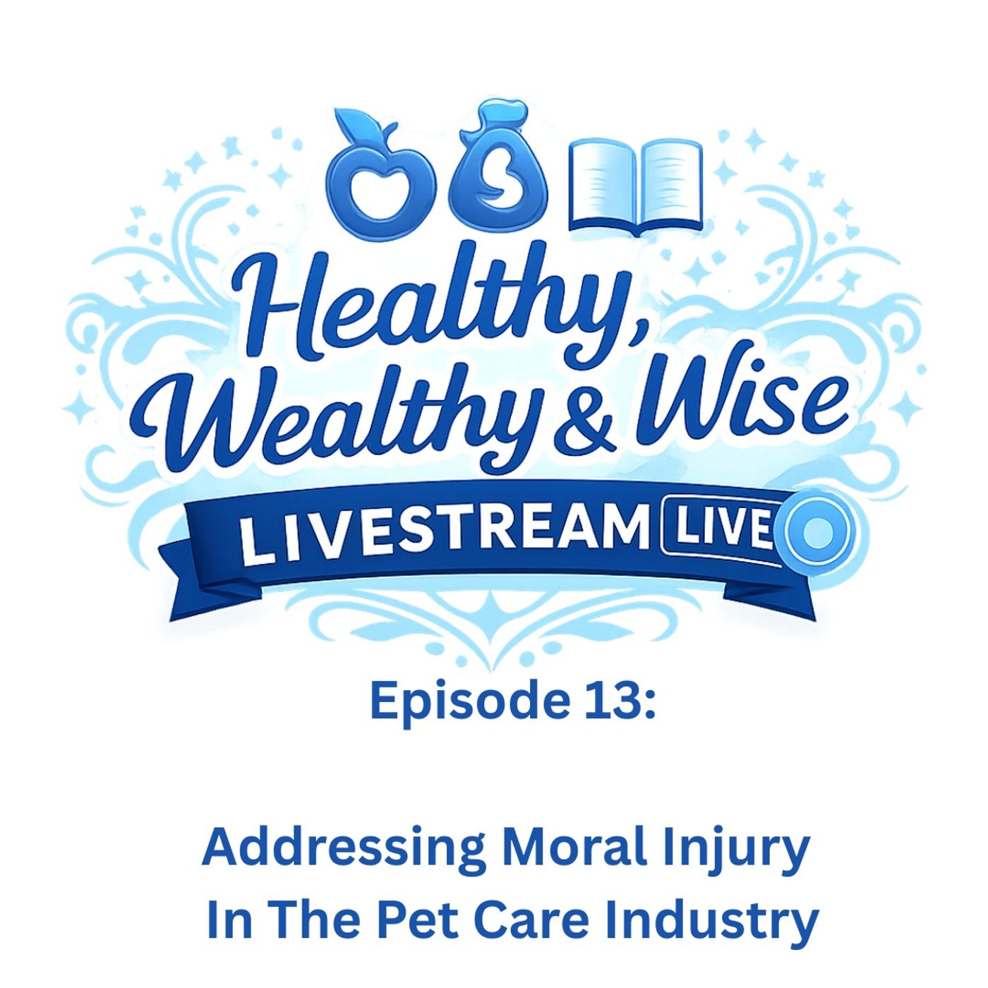Addressing Moral Injury In The Pet Care Industry episode artwork