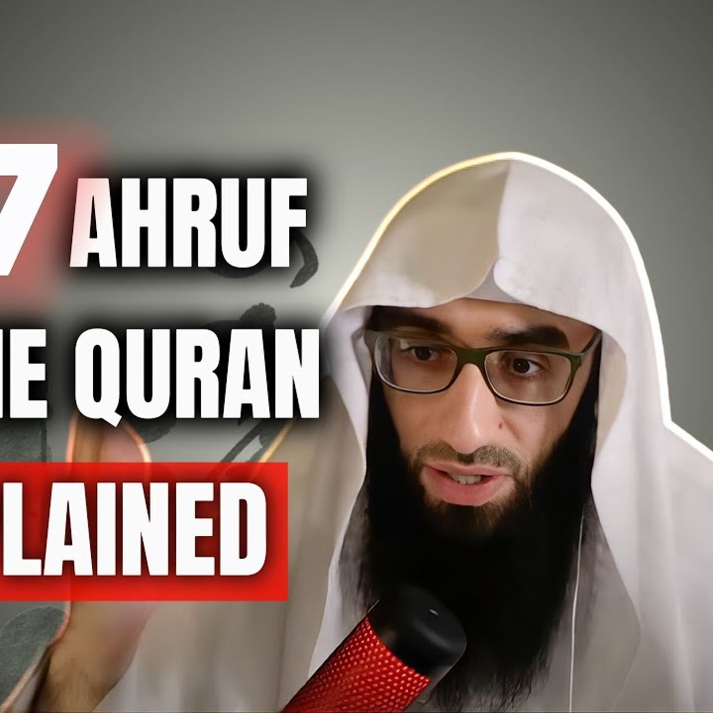 The 7 AHRUF of Quran EXPLAINED || Ustadh AbdulAziz Al-Haqqan حفظه الله episode artwork