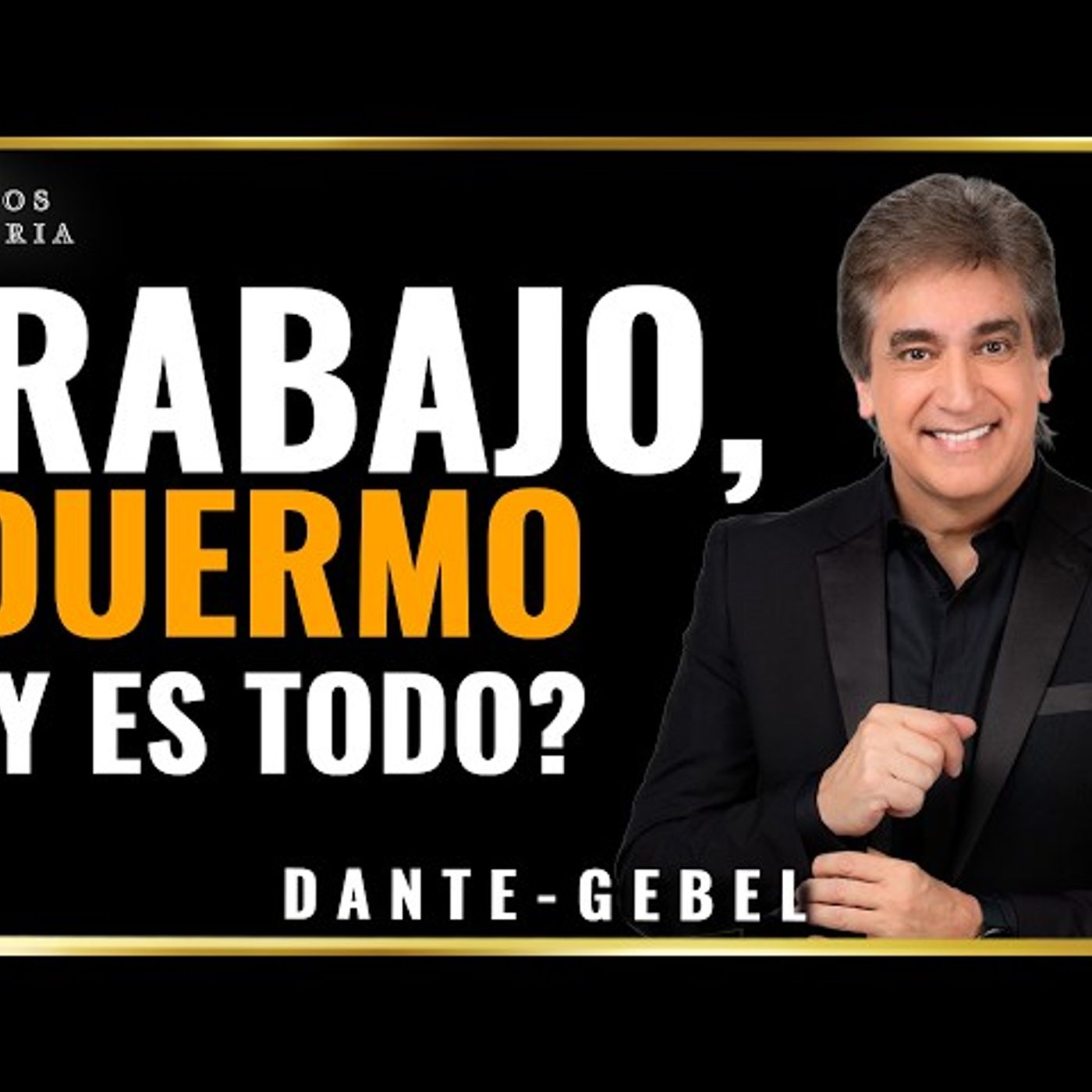 De Obrero Olvidado a Profeta Poderoso! La Lección Que Cambiará Tu Vida - Predicas de Dante Gebel