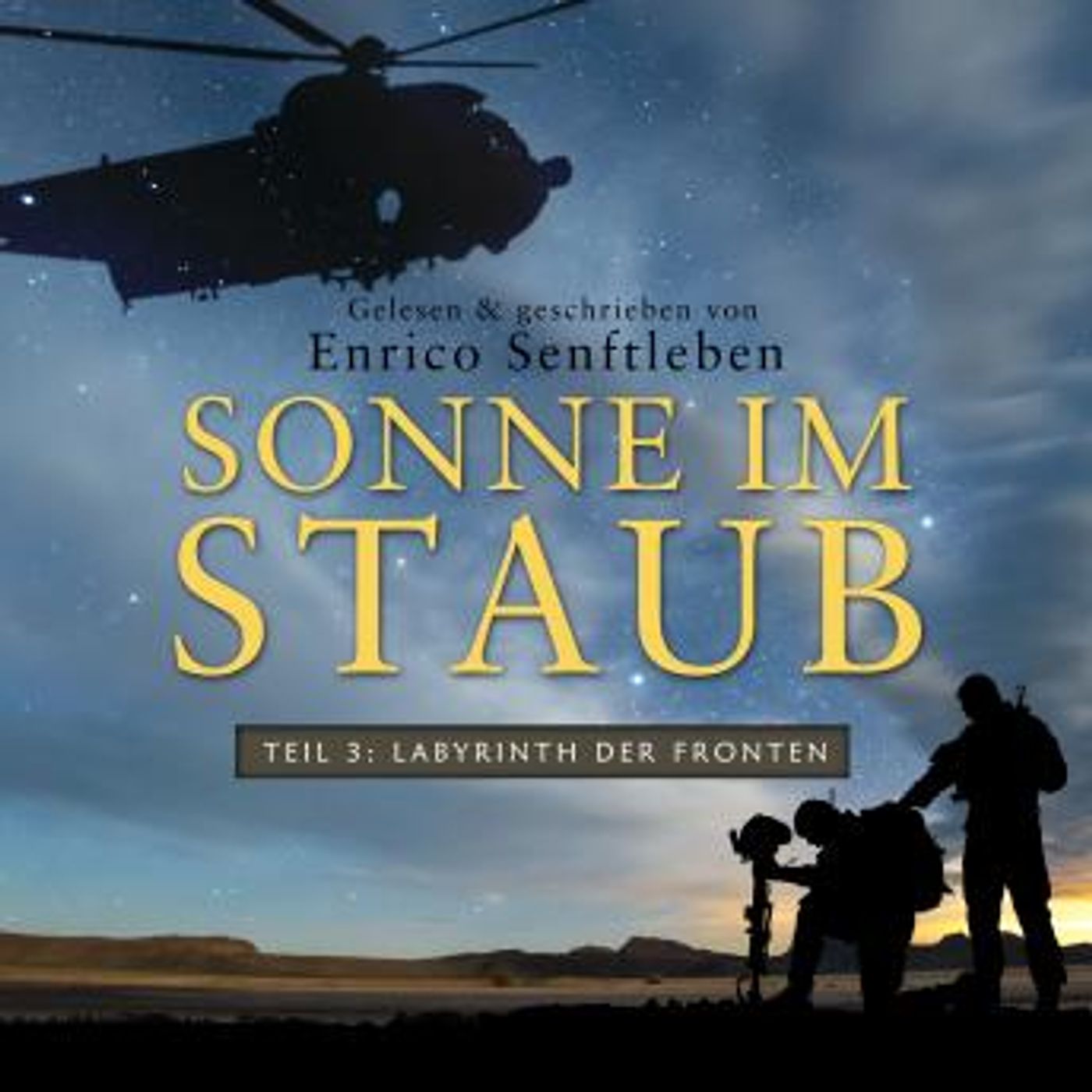 [German] - Sonne im Staub: Teil 3 - Labyrinth der Fronten by Enrico Senftleben episode artwork