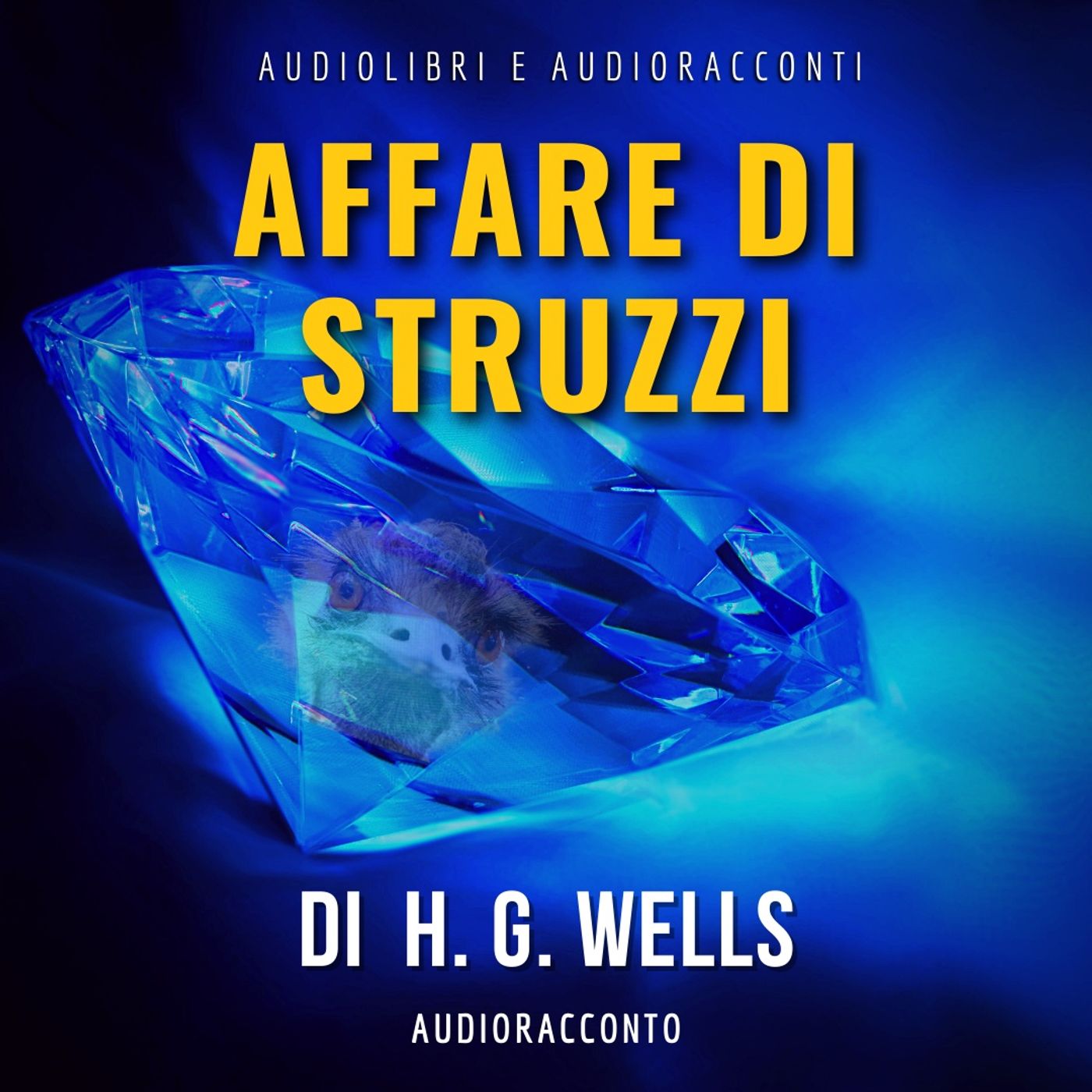 Affare di struzzi di H.G. Wells - Audiolibri e Audioracconti episode artwork
