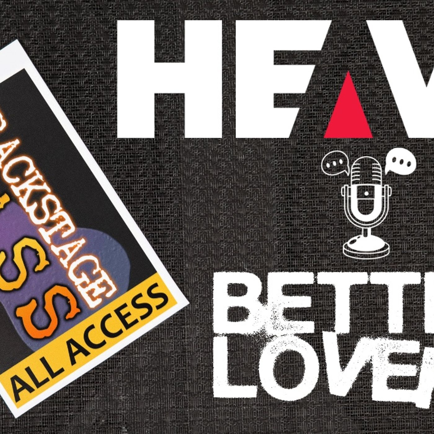 Backstage Hangs With BETTER LOVERS