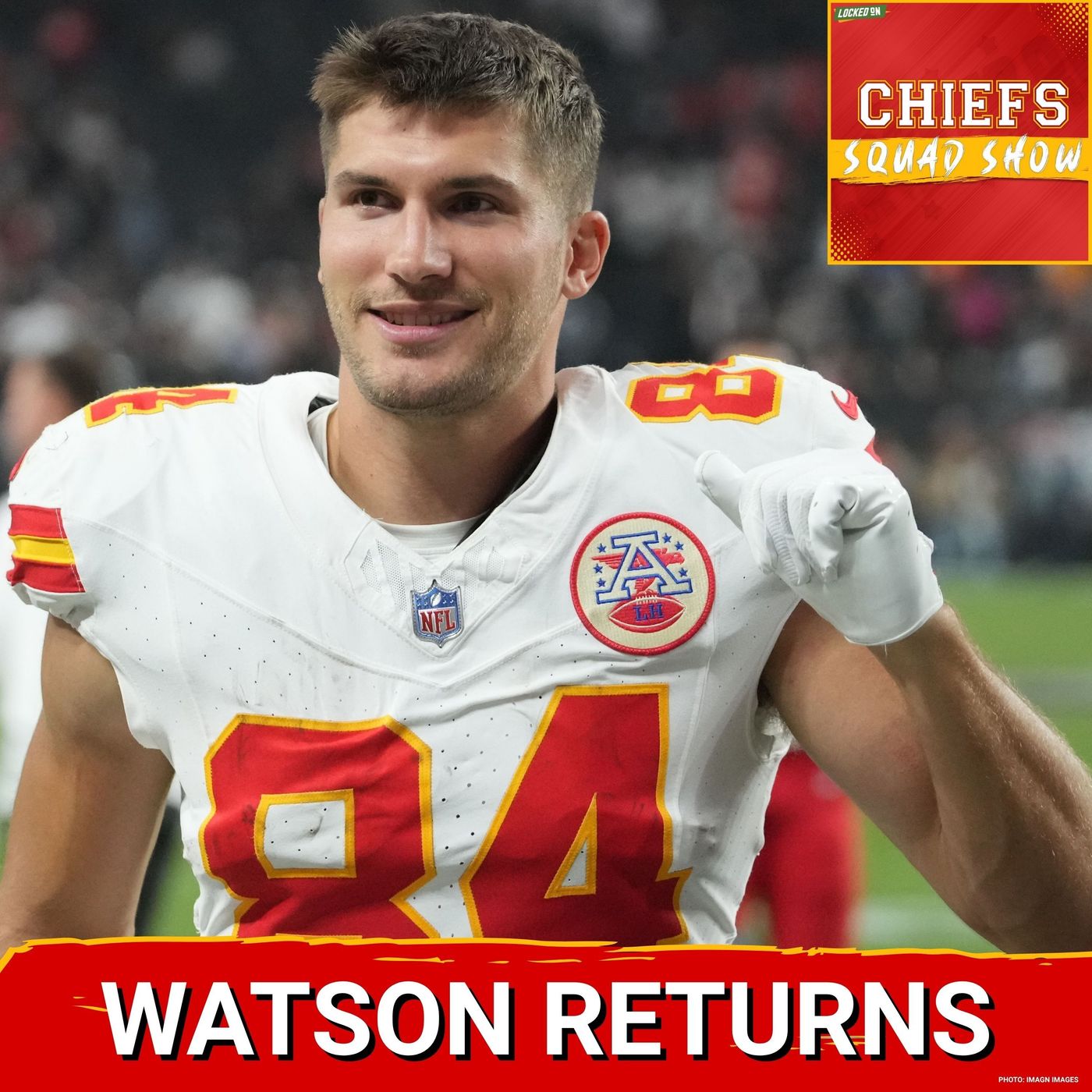 CHIEFS SQUAD SHOW: Justin Watson RETURNS! Are Kansas City’s Wideout Woes FIXED? Week 6 PREVIEW SHOW