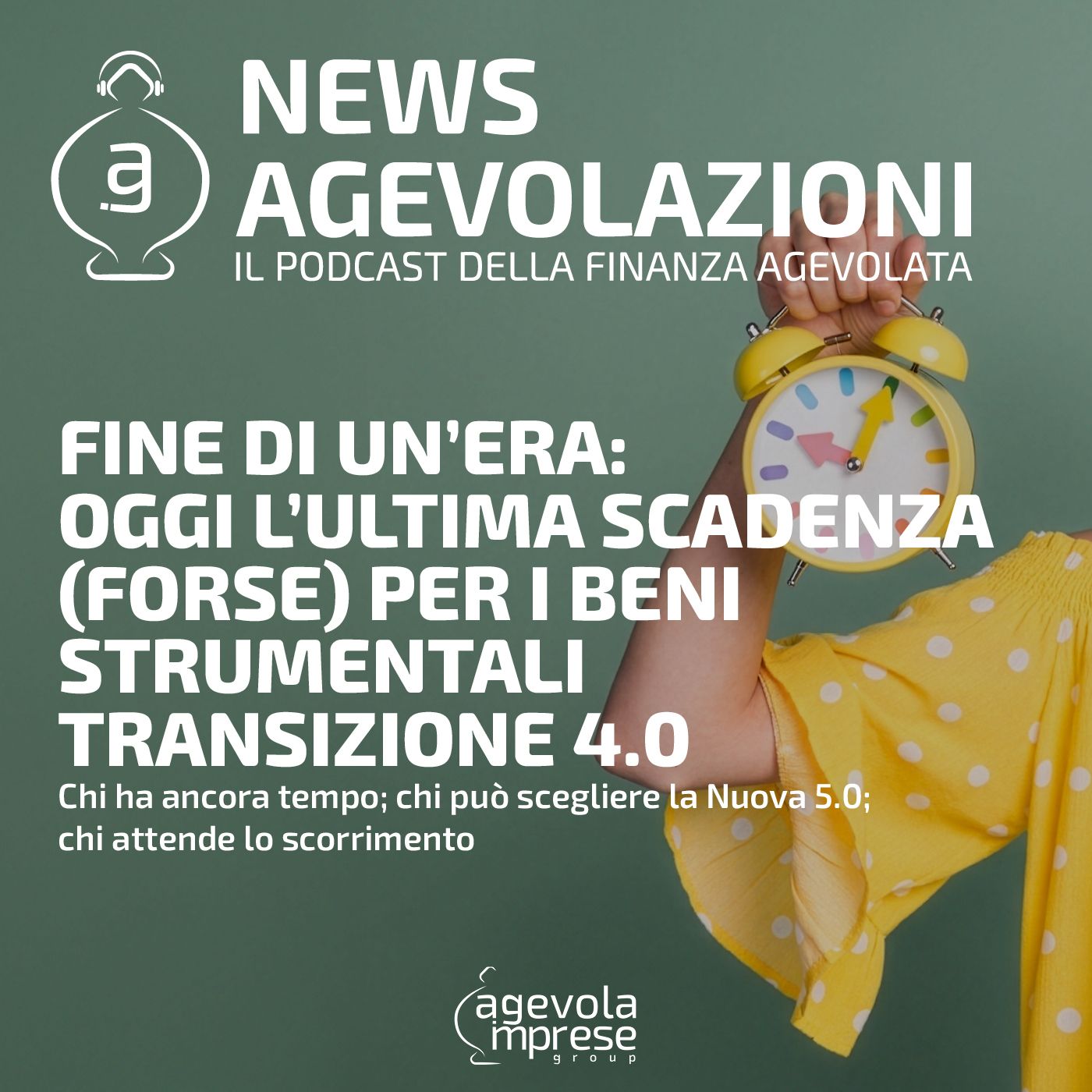 Fine di un’era_oggi l’ultima scadenza (forse) per i beni strumentali Transizione 4.0 episode artwork