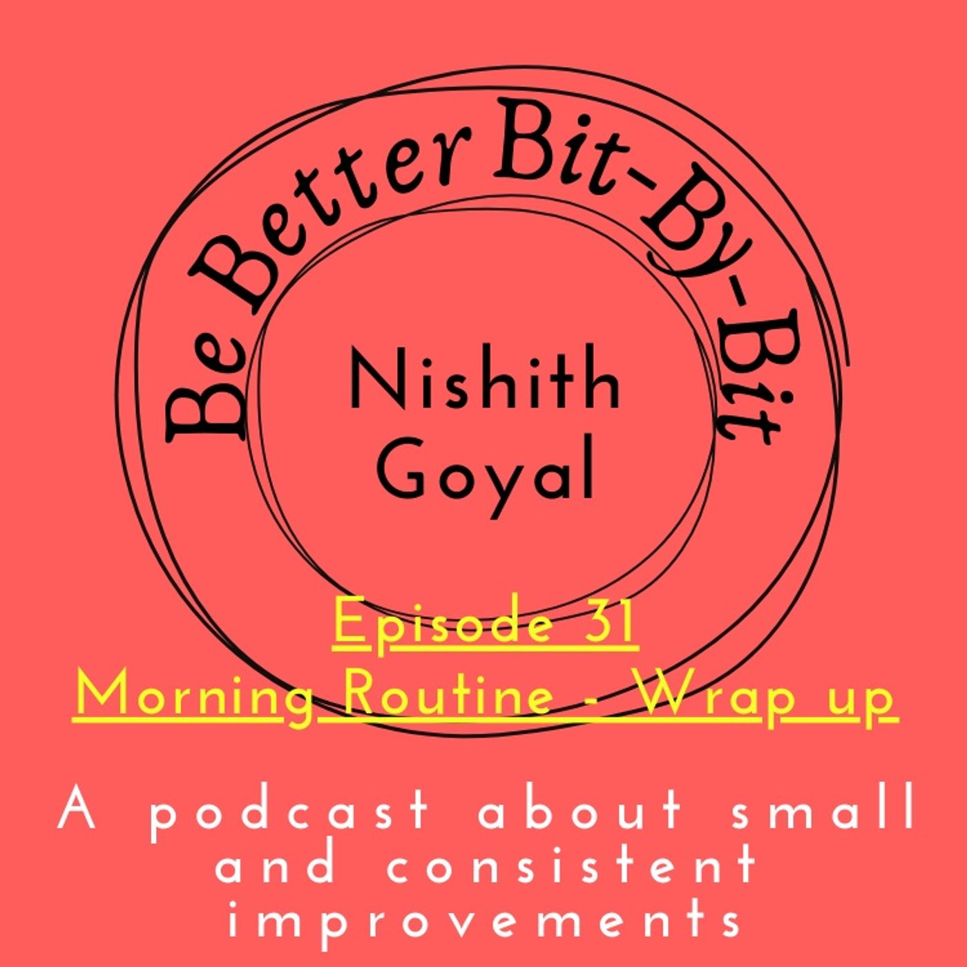 Be Better Bit-By-Bit