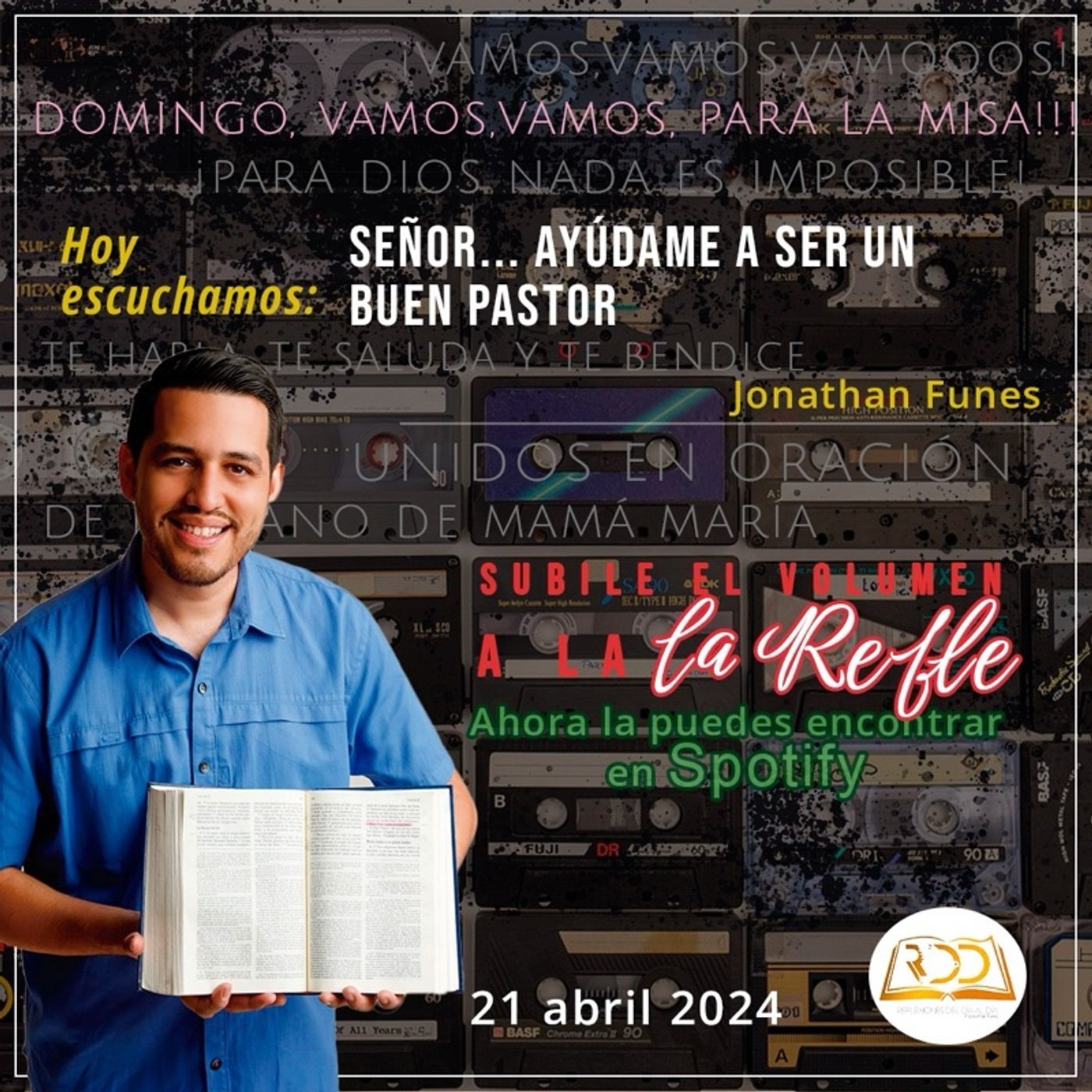 21 Abril 2024. Señor...ayúdame a ser un buen pastor