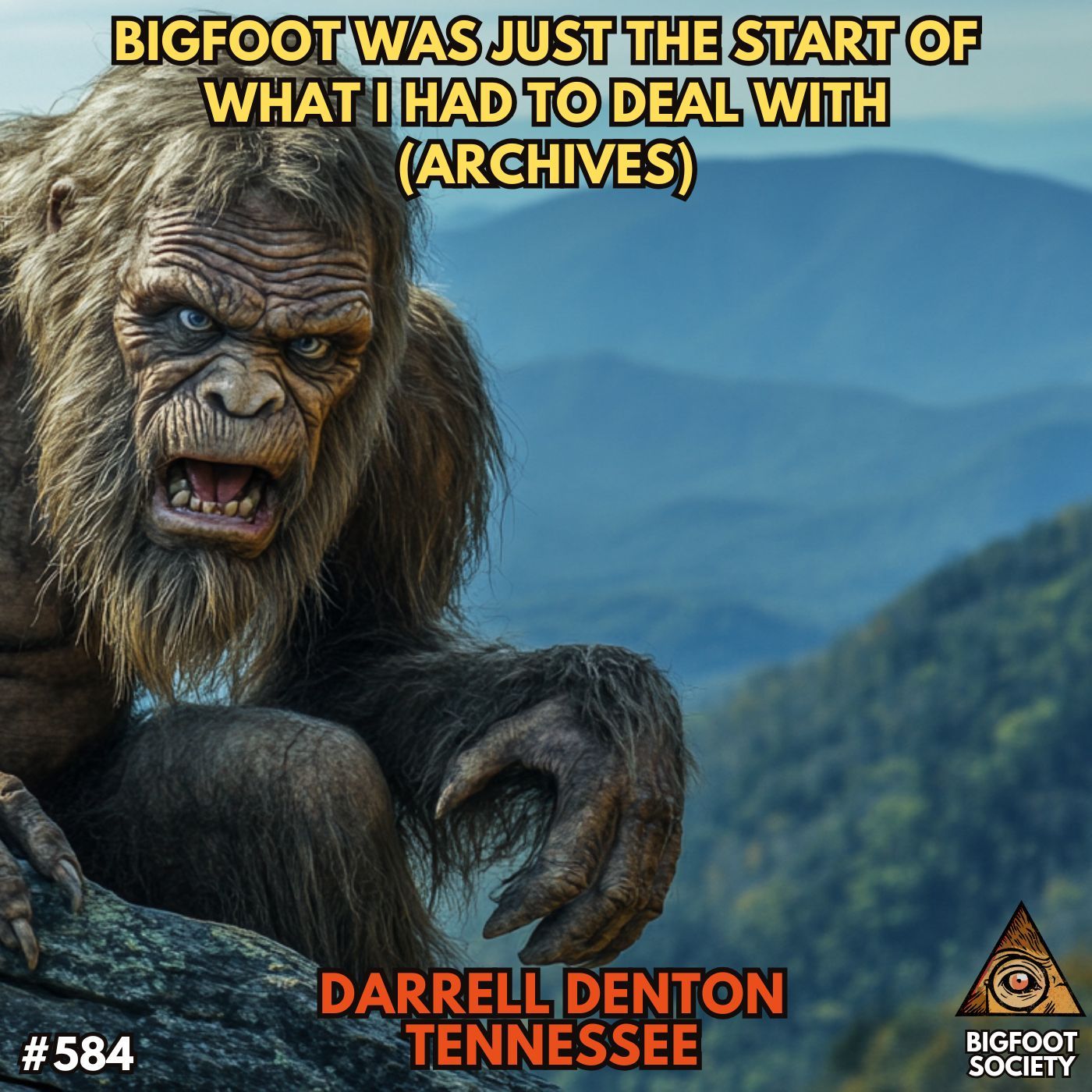 It wasn't just Bigfoot I had to deal with: A Conversation with Darrell Denton (Archives)