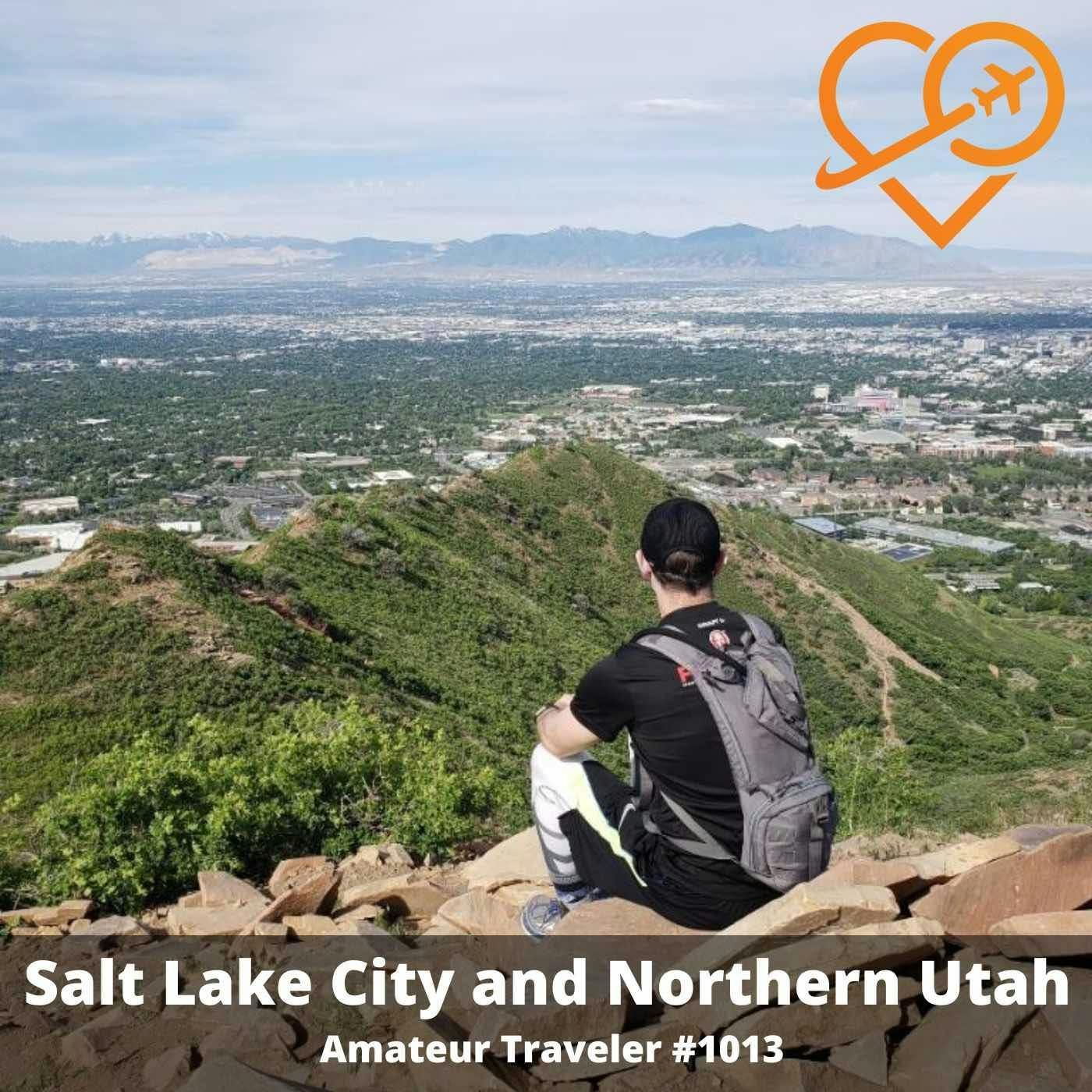 AT#1013 - Travel to Salt Lake City and Northern Utah episode artwork