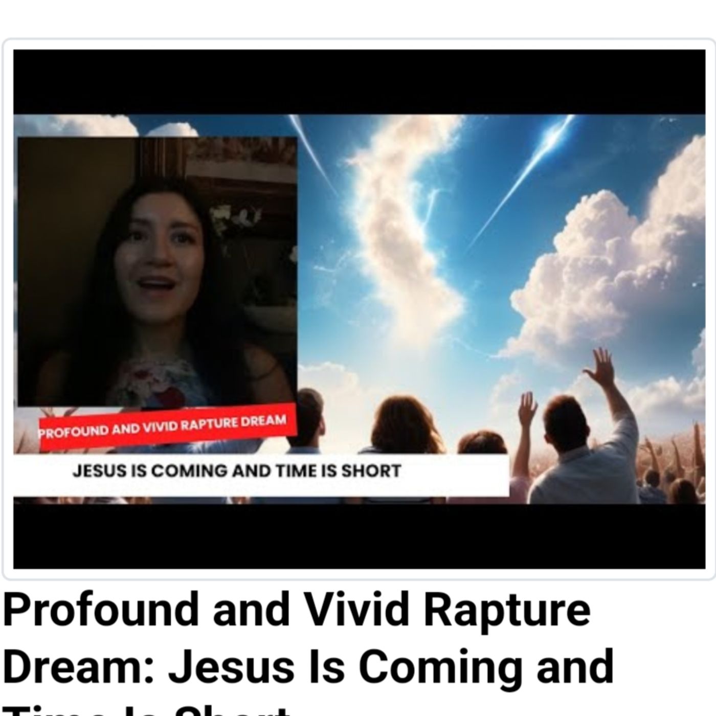 Profound and Vivid Rapture Dream: Jesus Is Coming and Time Is Short episode artwork