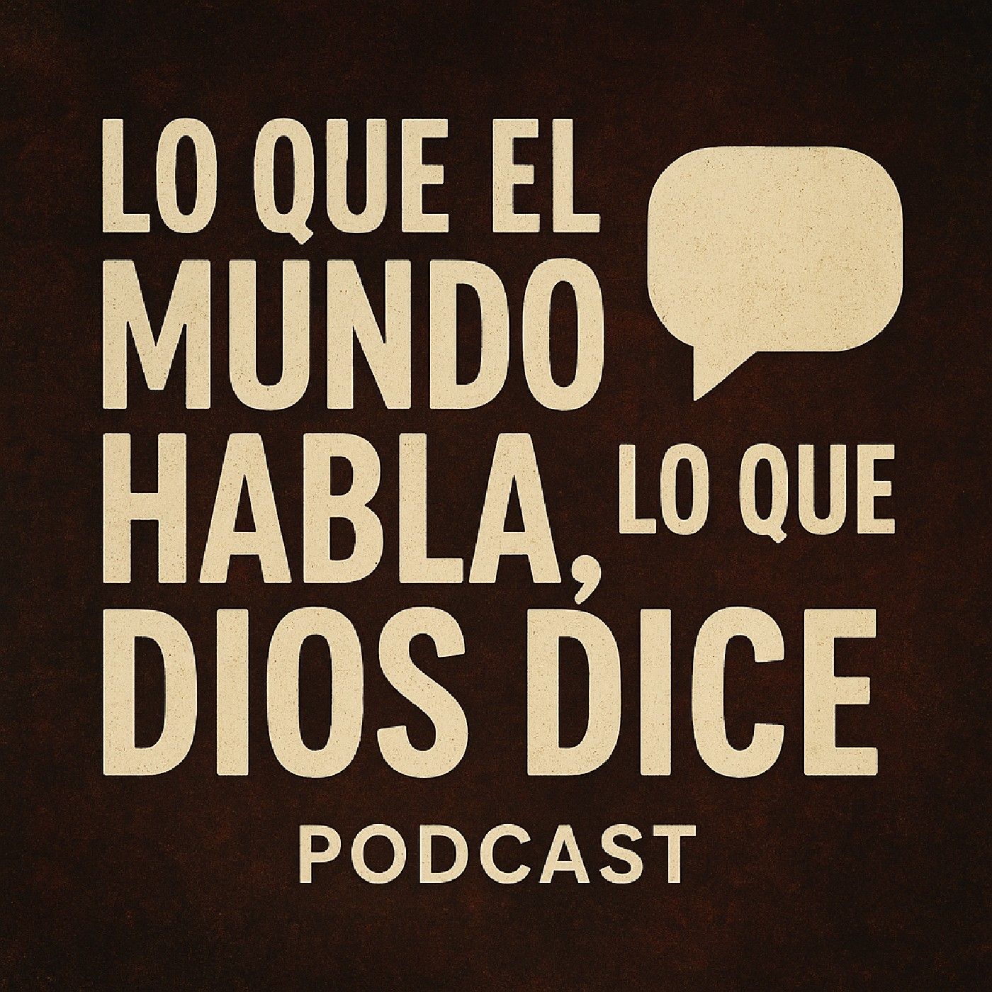 Lo Que El Mundo Habla Lo Que Dios Dice