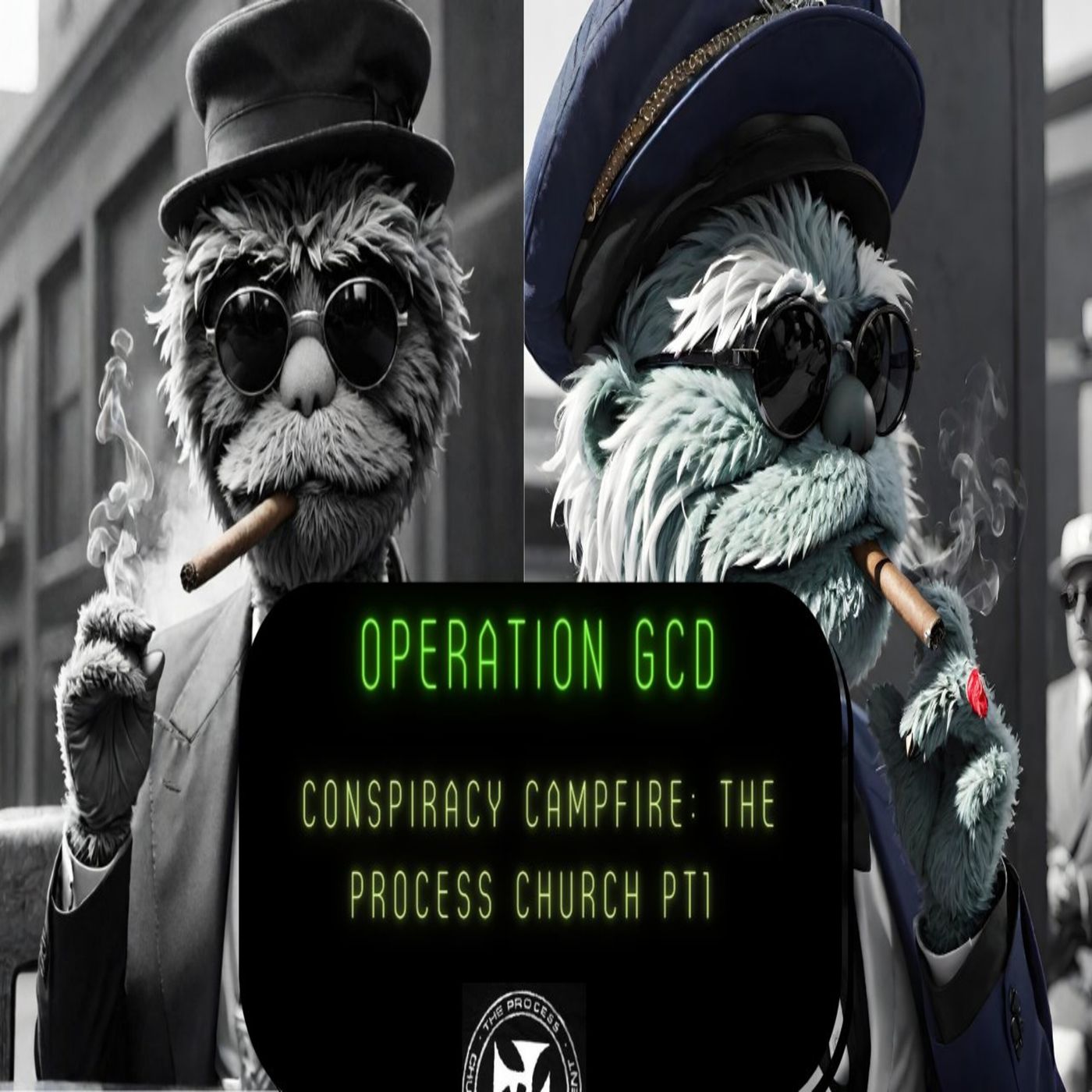 Operation GCD Pode #15 - Conspiracy Campfire Vol. 3 - the Process Church of the Final Judgment - w/guest Detective Portal