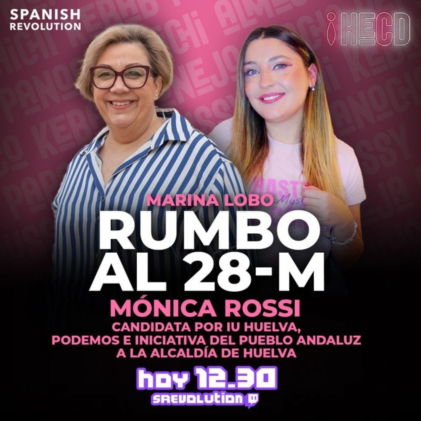 HECD! 265 - Rumbo al 28M: Mónica Rossi (Huelva)