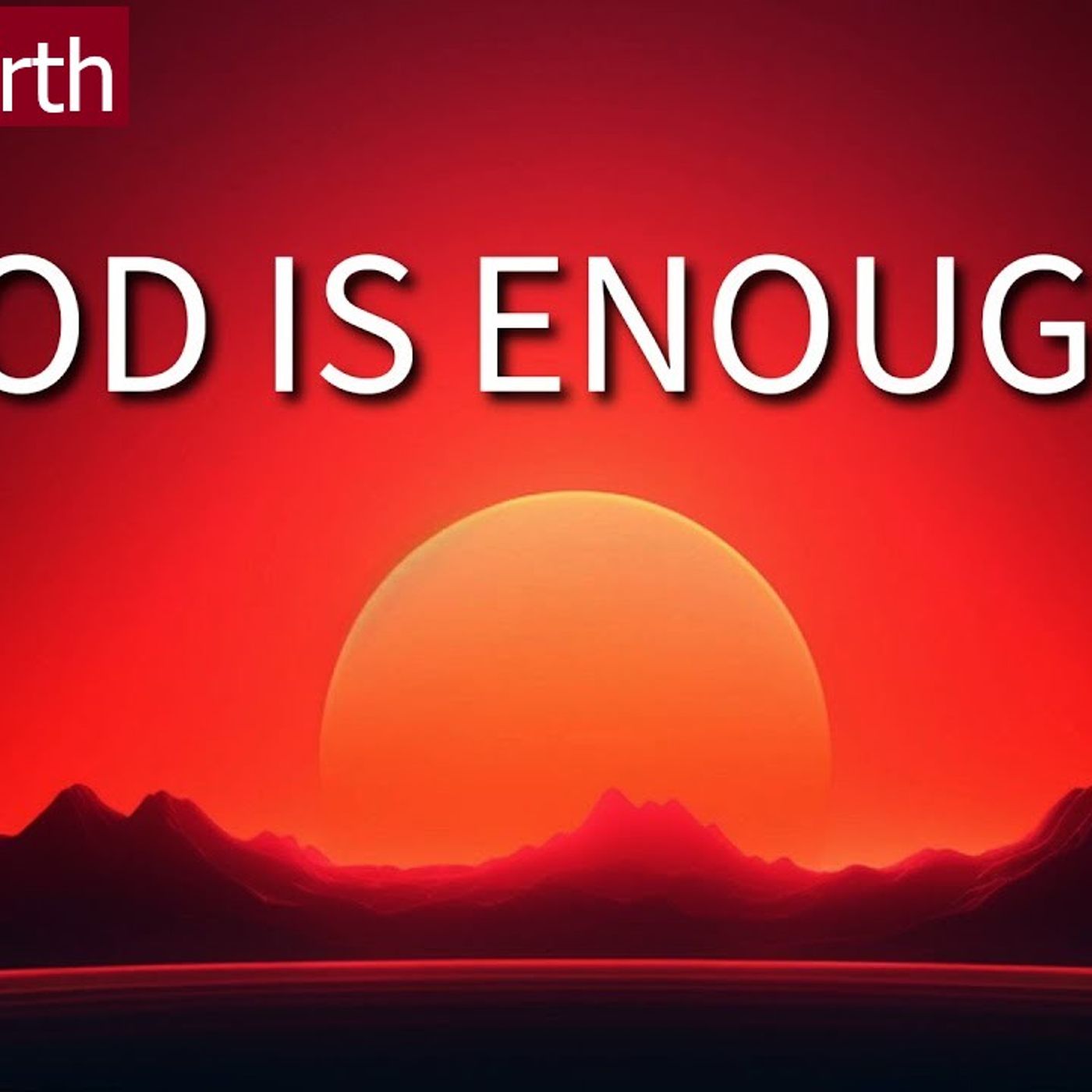 Thursday March 12,2026 New ReBirth  God is Enough episode artwork